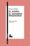 EL AVARO / EL ENFERMO IMAGINARIO. 