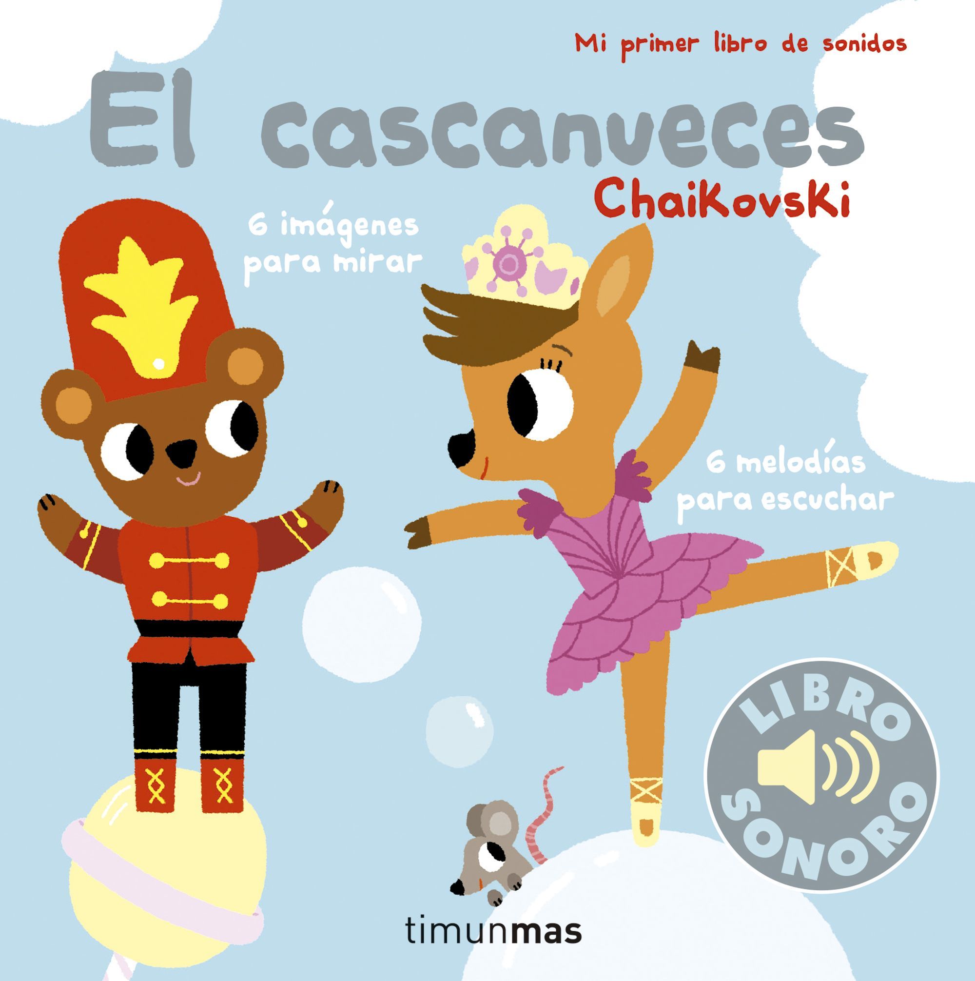 EL CASCANUECES. MI PRIMER LIBRO DE SONIDOS. 