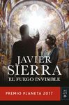 EL FUEGO INVISIBLE. PREMIO PLANETA 2017