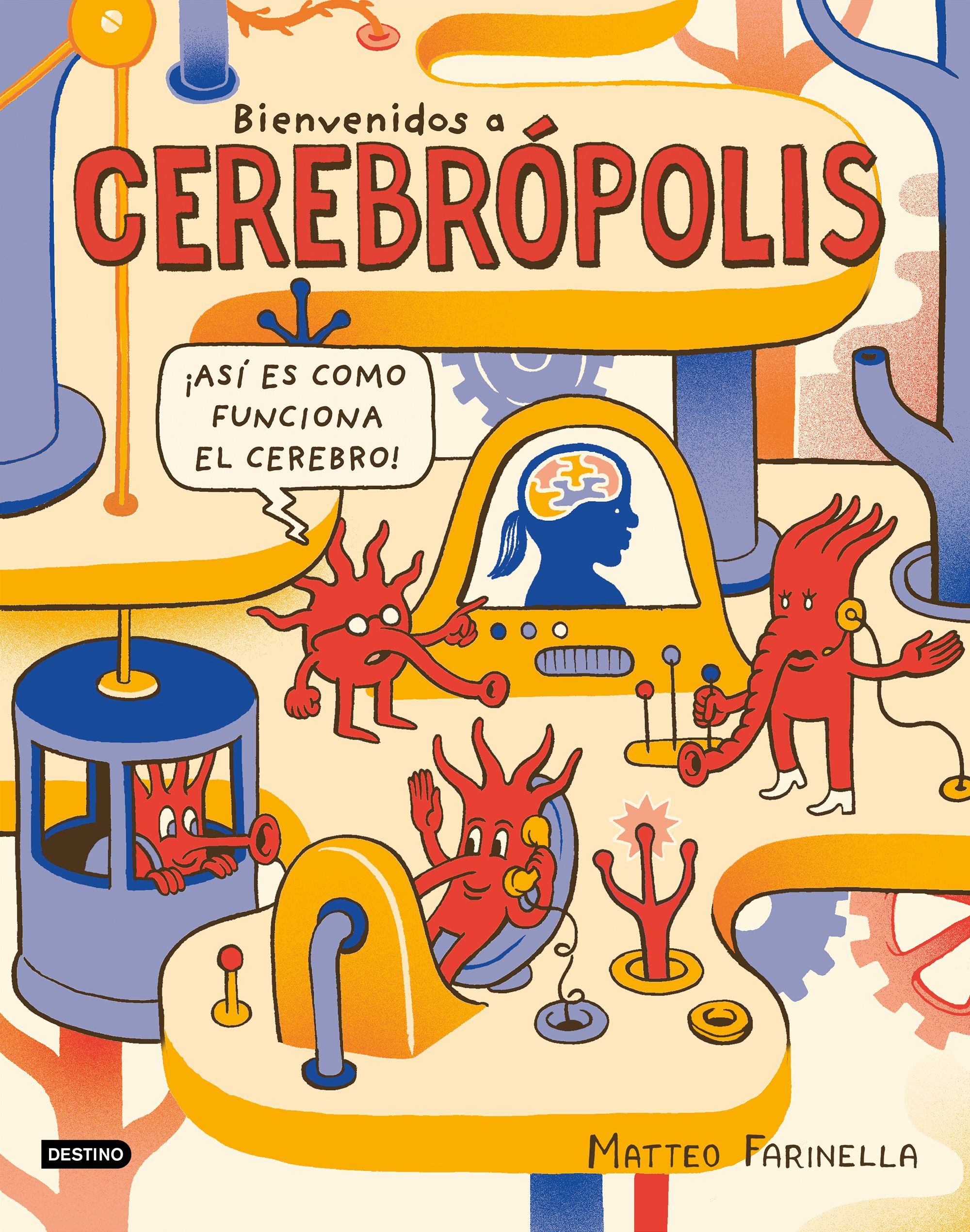 BIENVENIDOS A CEREBRÓPOLIS. 