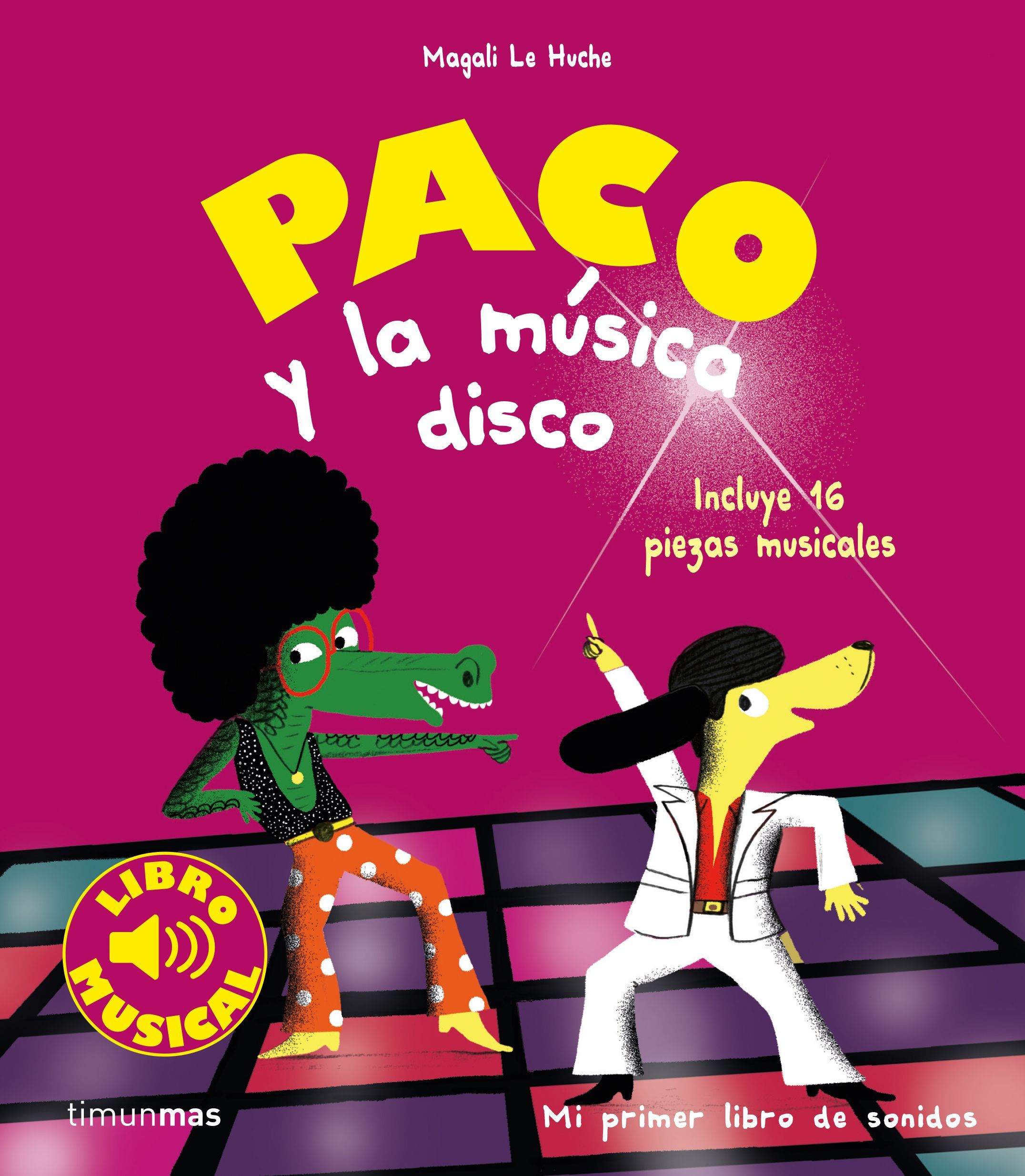 PACO Y LA MUSICA DISCO. LIBRO MUSICAL. 