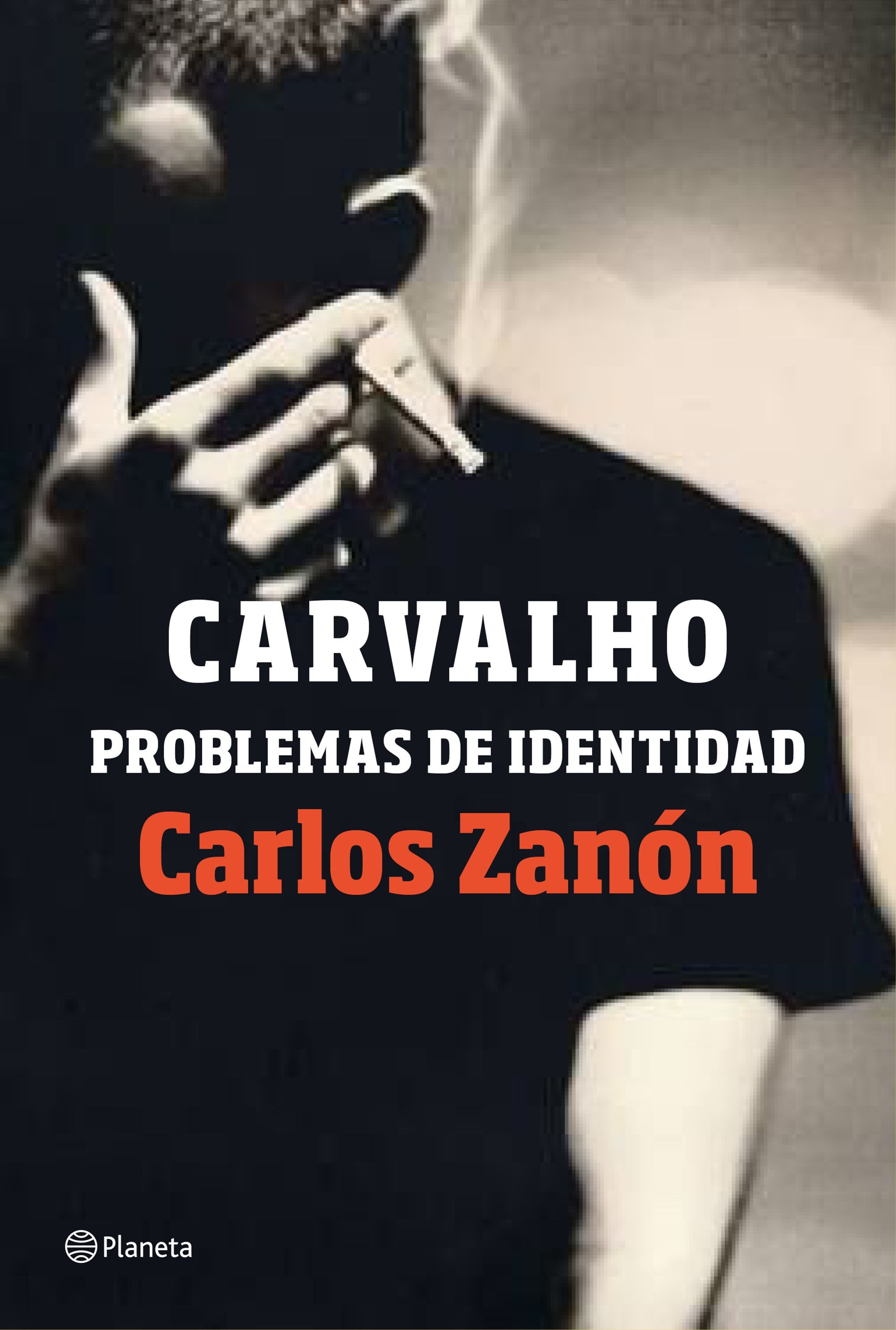 CARVALHO: PROBLEMAS DE IDENTIDAD. 