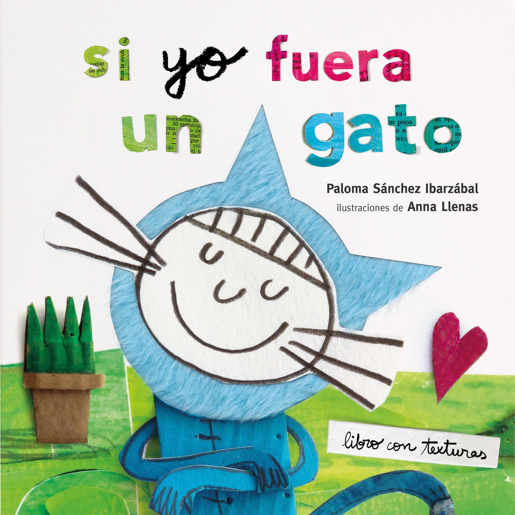 SI YO FUERA UN GATO. TEXTURAS. 