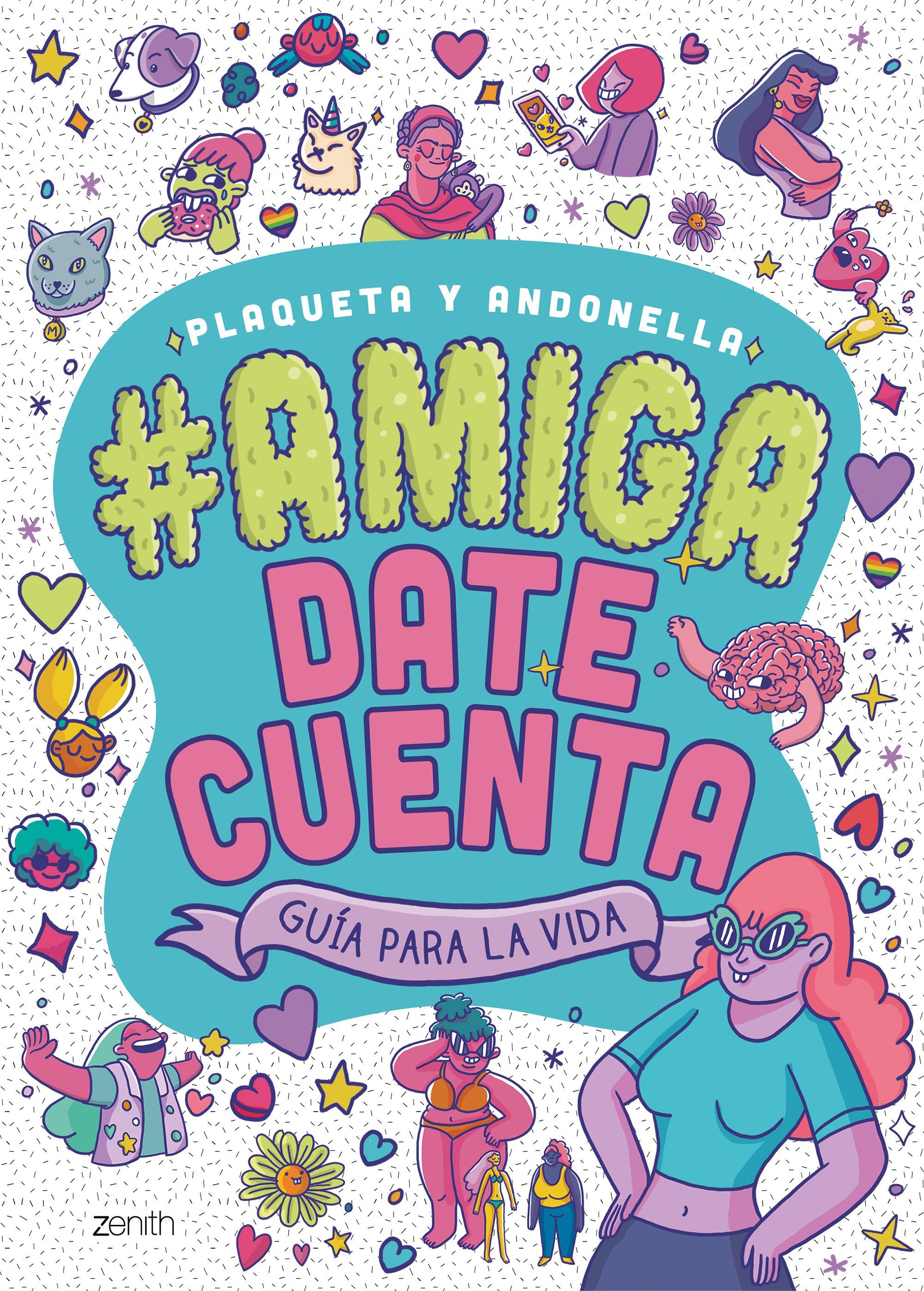 AMIGA, DATE CUENTA. GUÍA PARA LA VIDA