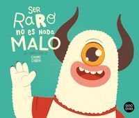 SER RARO NO ES NADA MALO. LIBRO + CD