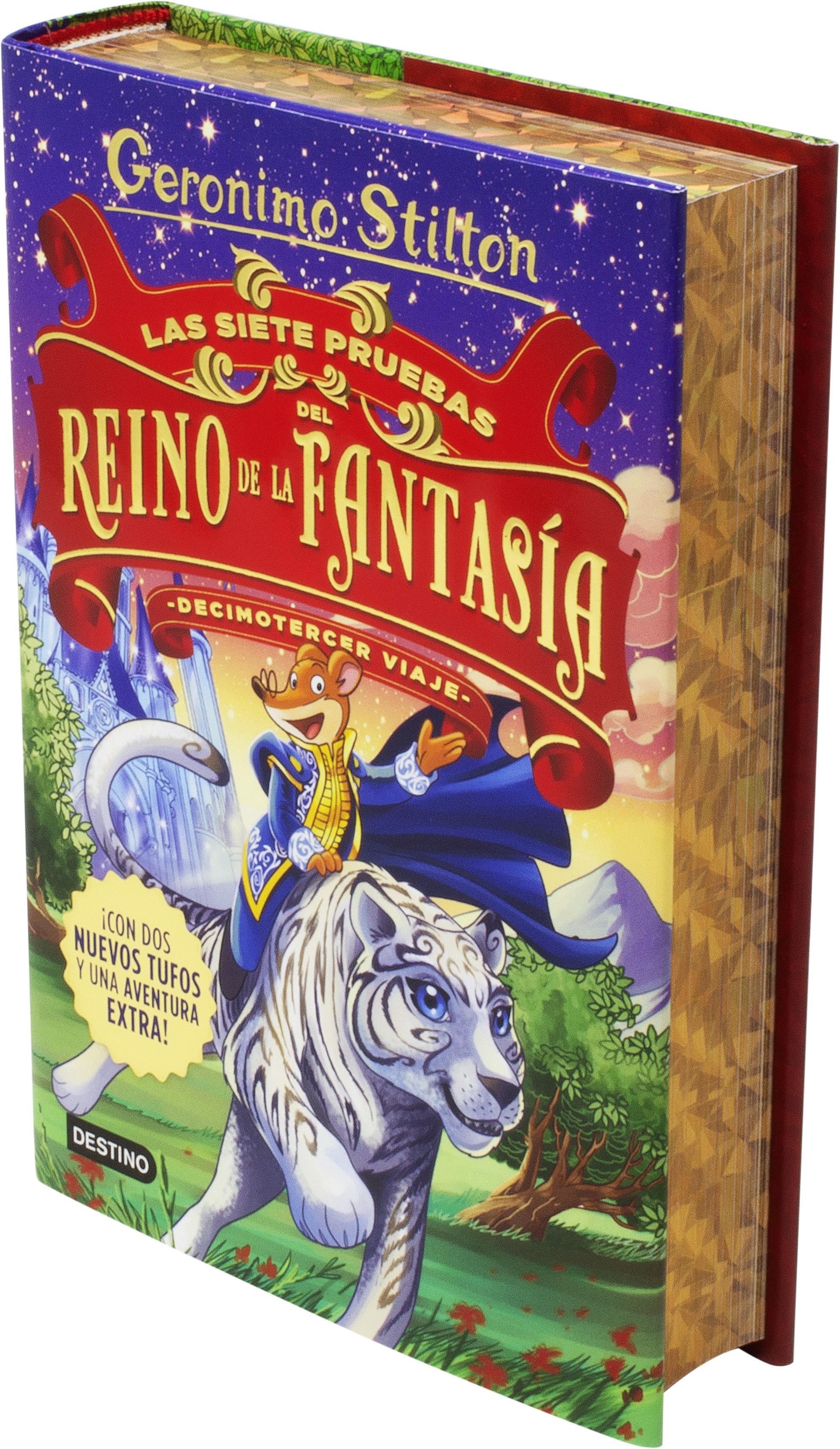 GERONIMO STILTON. DECIMOTERCER VIAJE. LAS SIETE PRUEBAS DEL REINO DE LA FANTASÍA