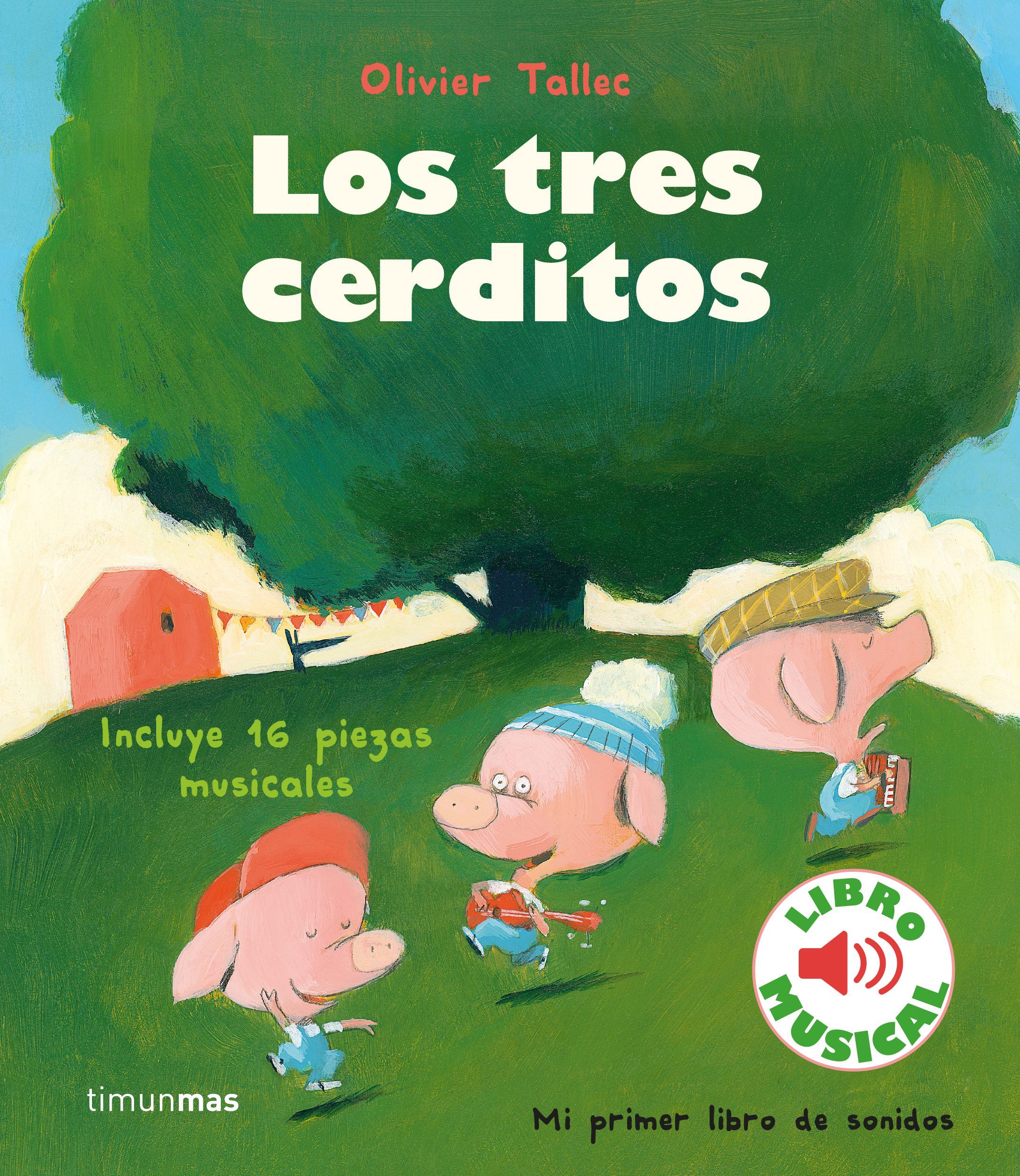 LOS TRES CERDITOS. LIBRO MUSICAL. 