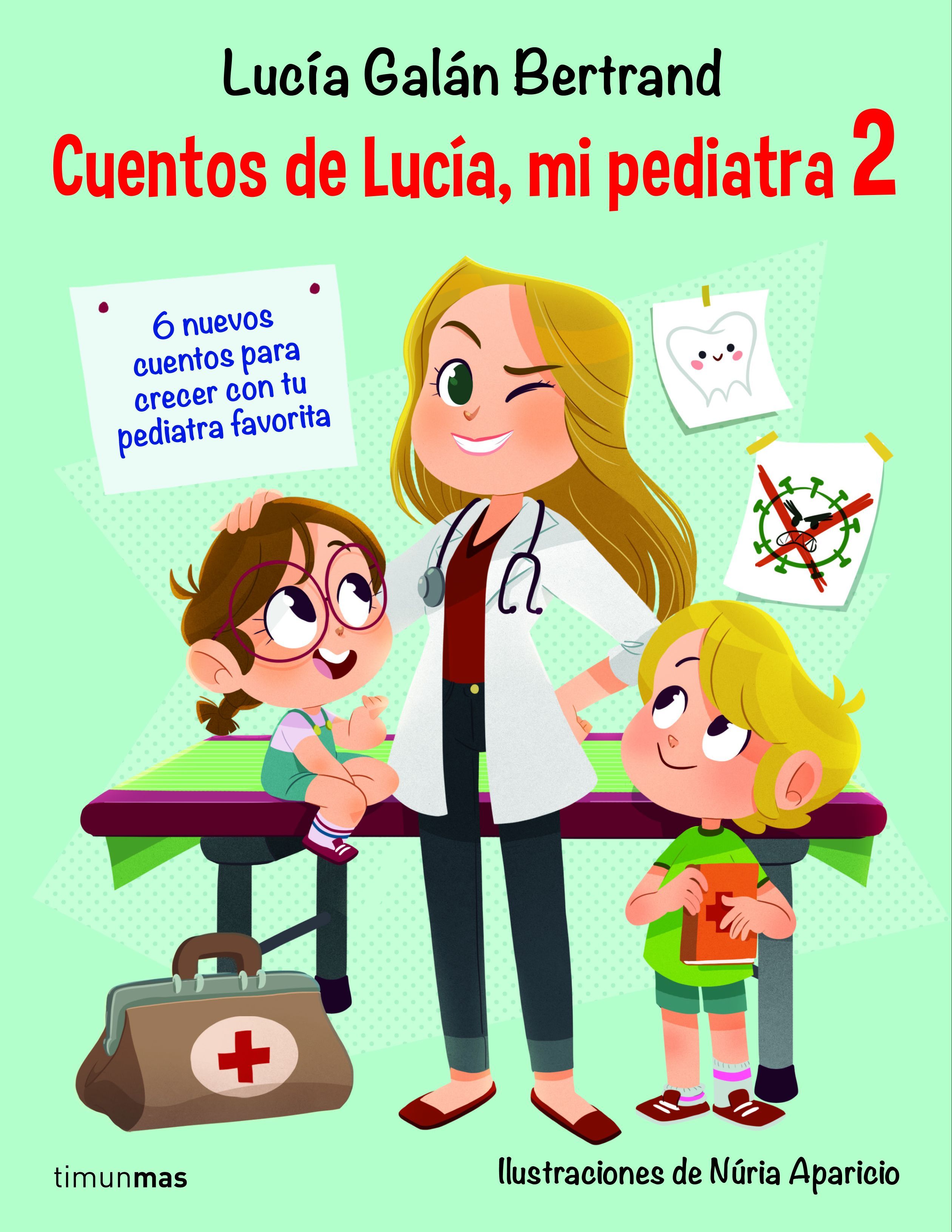 CUENTOS DE LUCÍA, MI PEDIATRA 2. ILUSTRACIONES DE NÚRIA APARICIO