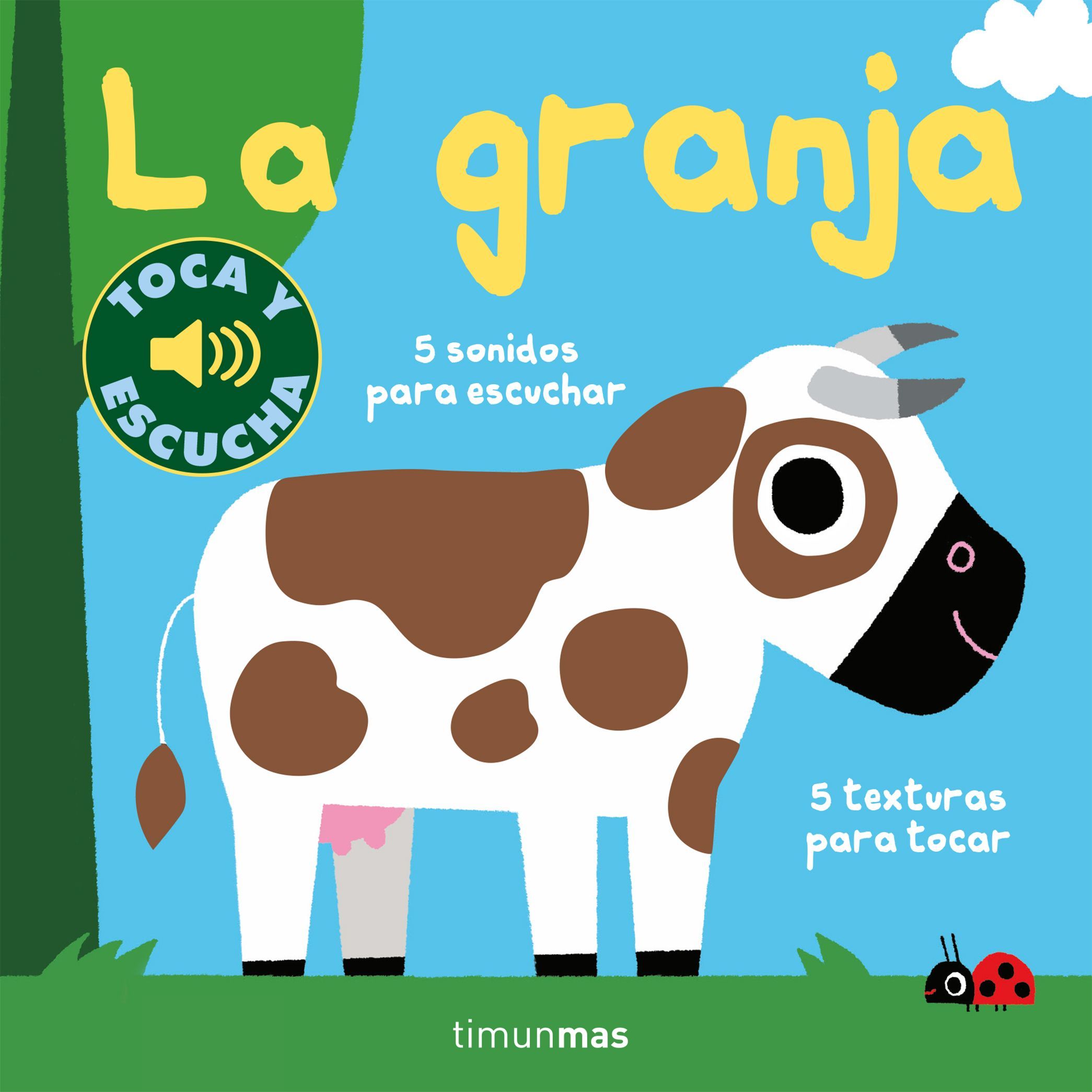 LA GRANJA. TOCA Y ESCUCHA. 