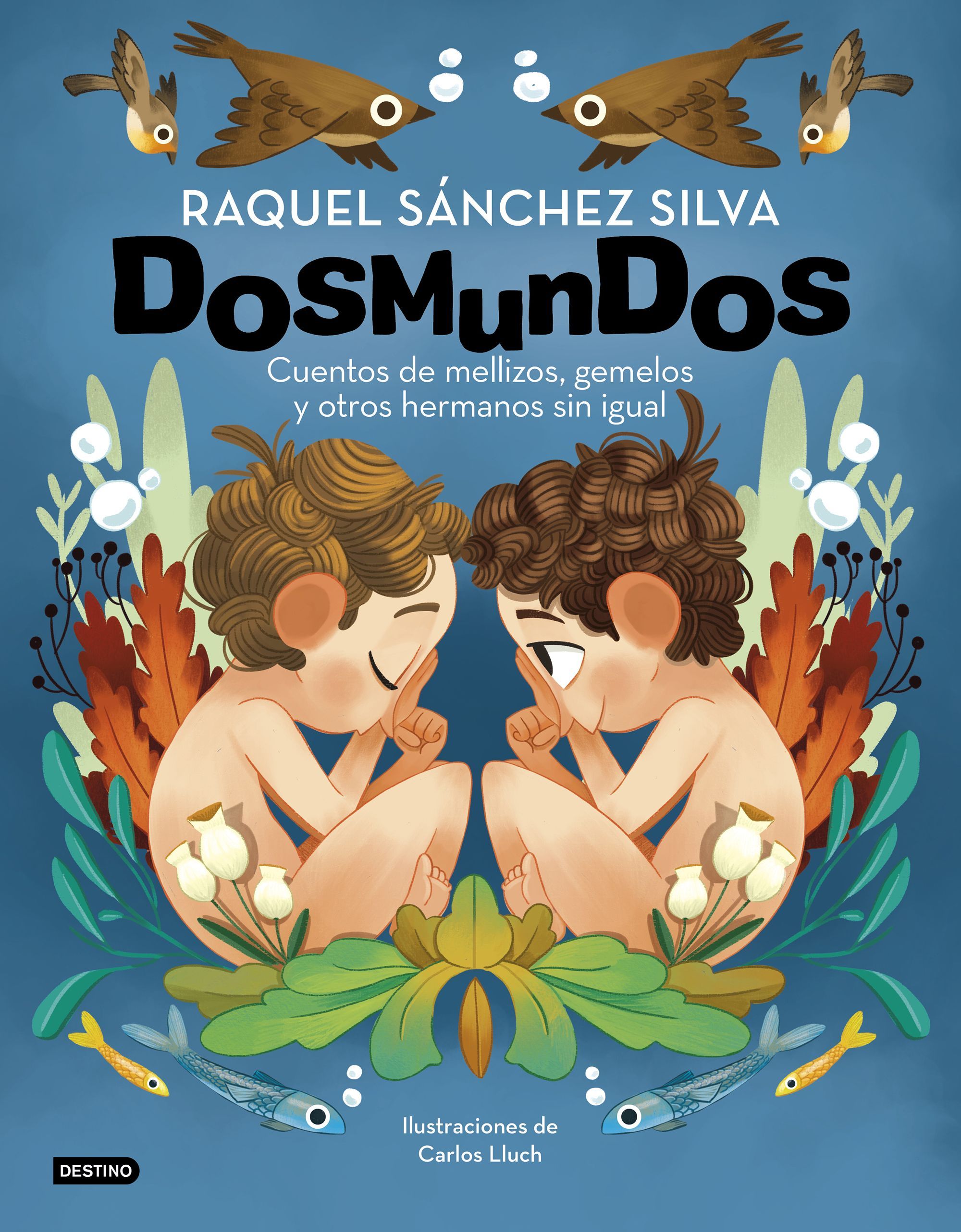 DOSMUNDOS. CUENTOS DE MELLIZOS, GEMELOS Y OTROS HERMANOS SIN IGUAL.