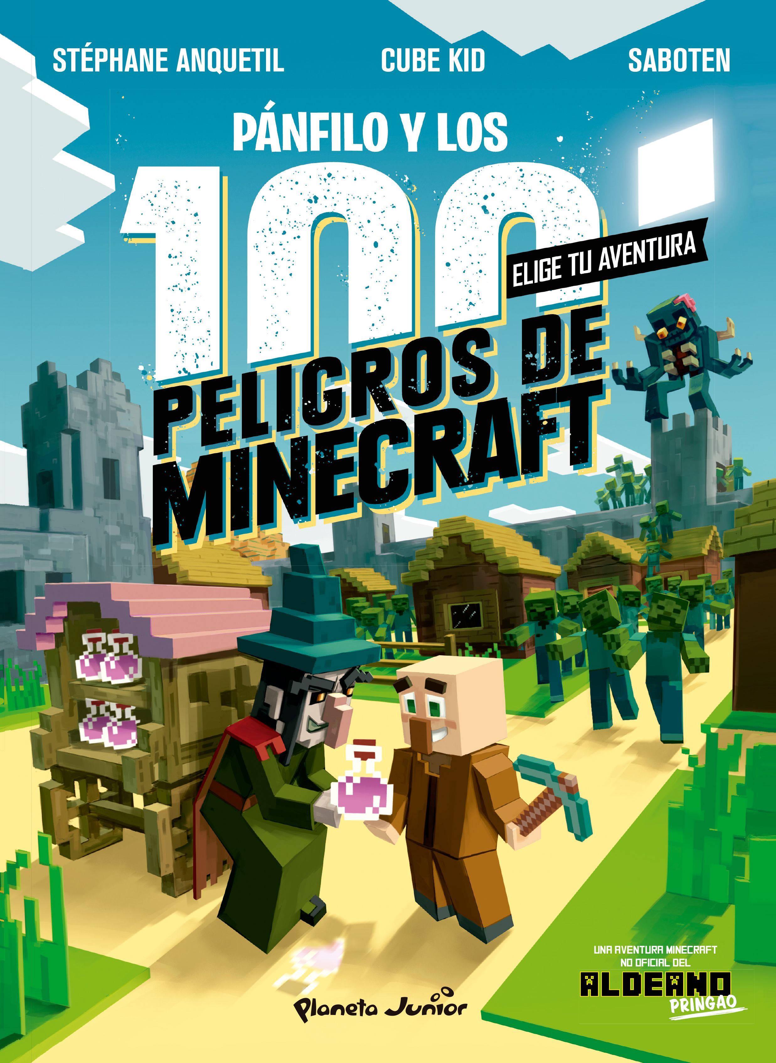 MINECRAFT. DIARIO DE UN ALDEANO. PÁNFILO Y LOS 100 PELIGROS DE MINECRAFT