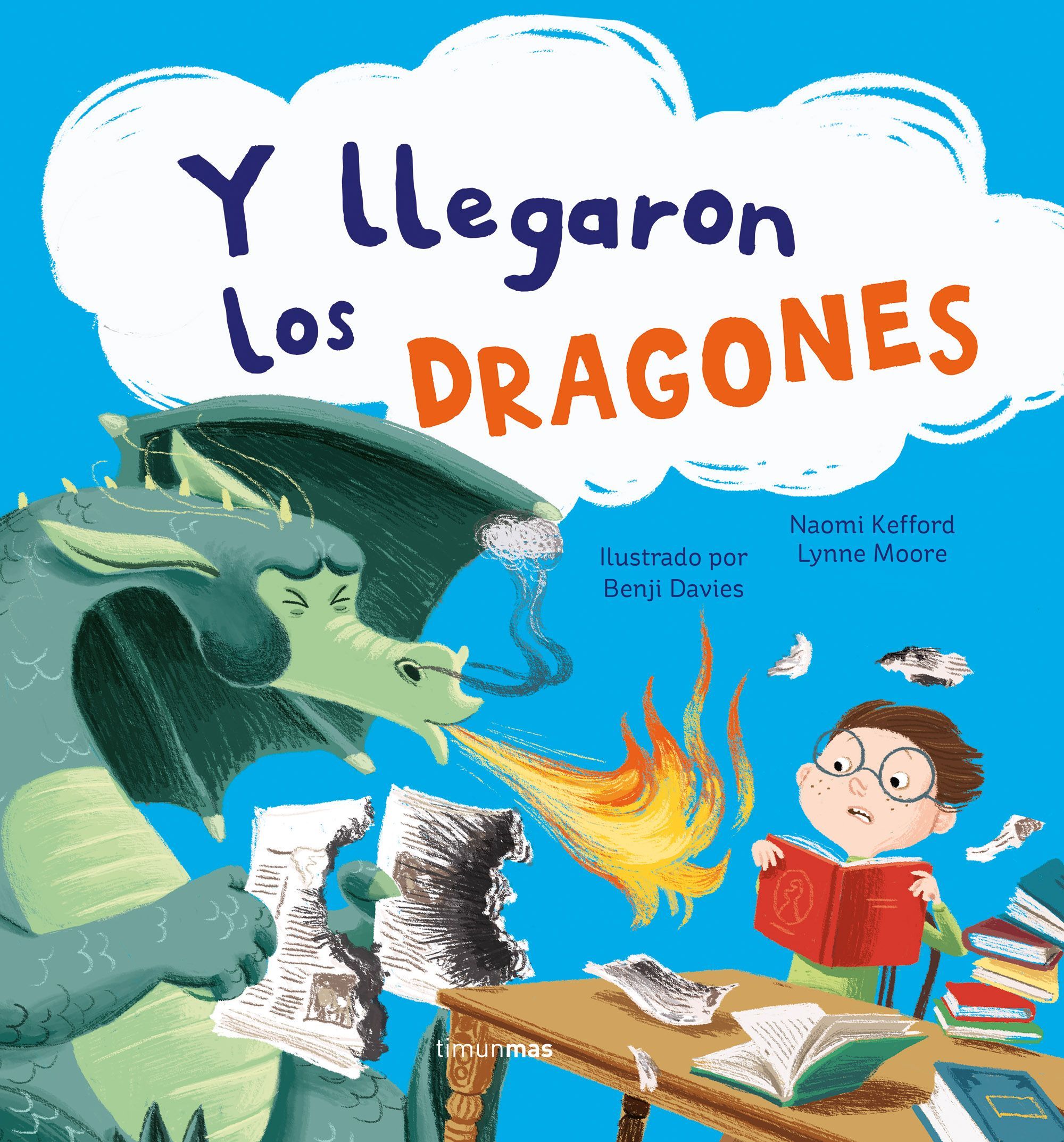 Y LLEGARON LOS DRAGONES. 