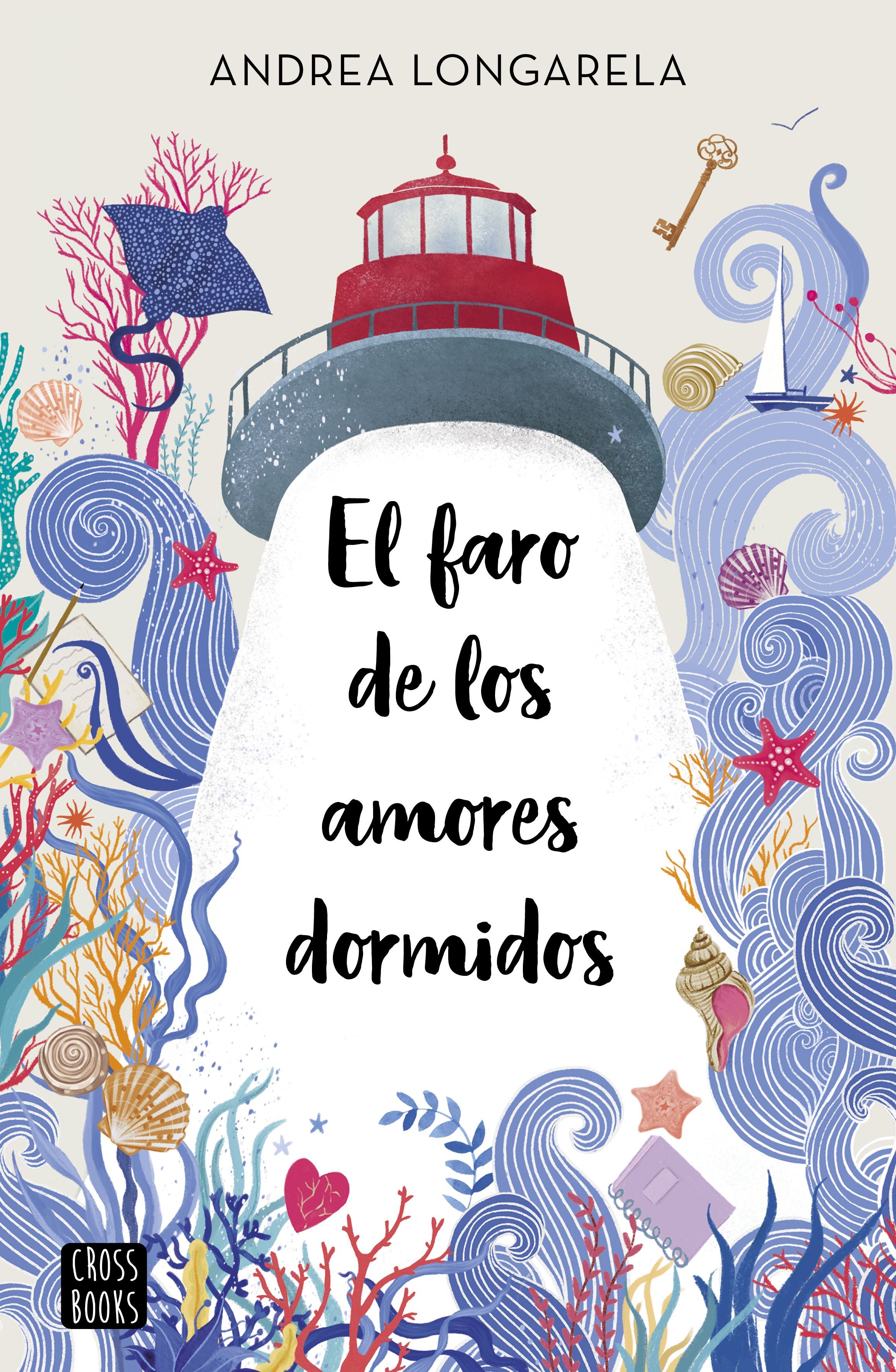 EL FARO DE LOS AMORES DORMIDOS. 