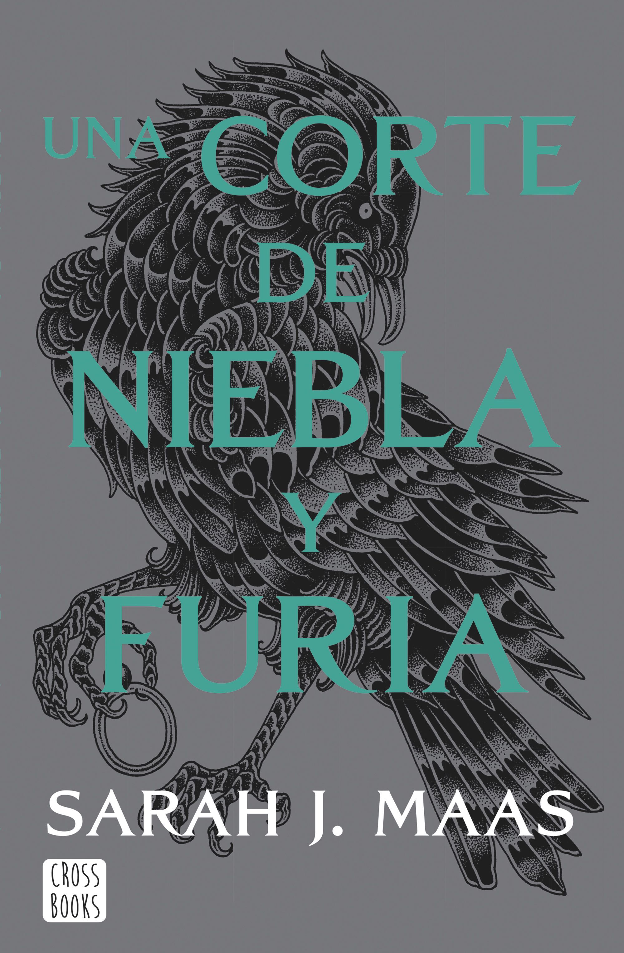 UNA CORTE DE NIEBLA Y FURIA. NUEVA PRESENTACIÓN. UNA CORTE DE ROSAS Y ESPINAS 2