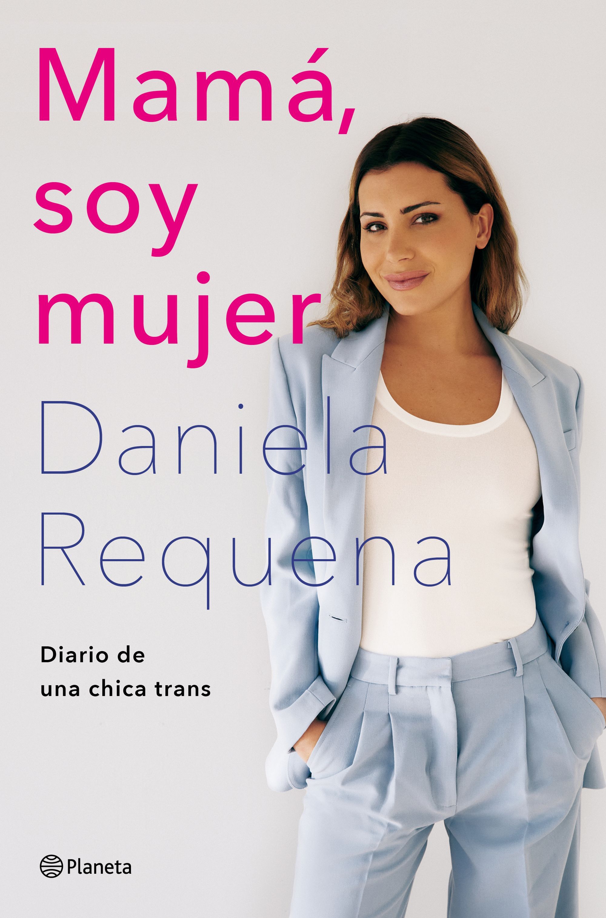 MAMÁ, SOY MUJER. DIARIO DE UNA CHICA TRANS