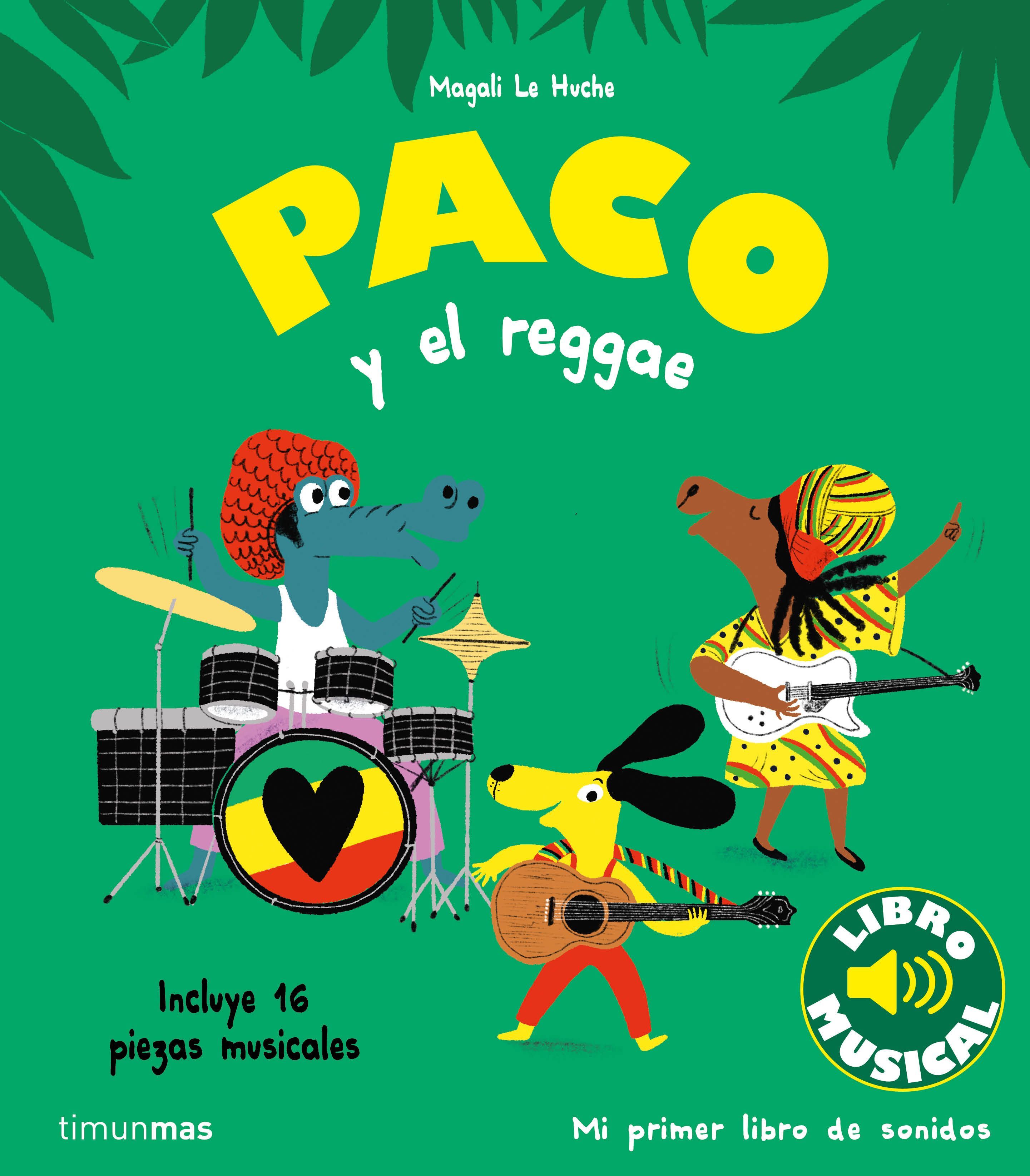 PACO Y EL REGGAE. LIBRO MUSICAL. 