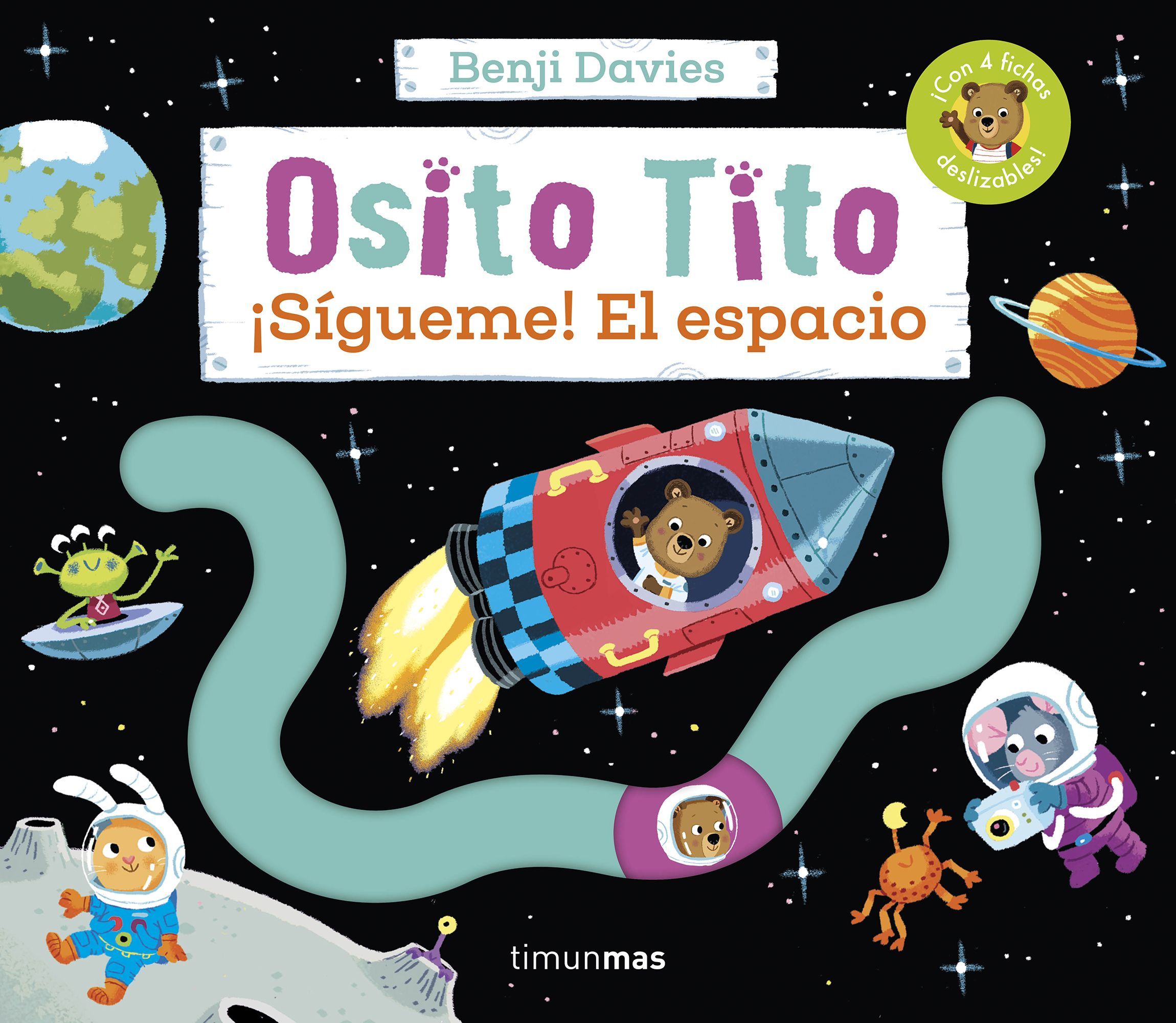 OSITO TITO. ¡SÍGUEME! EL ESPACIO. 