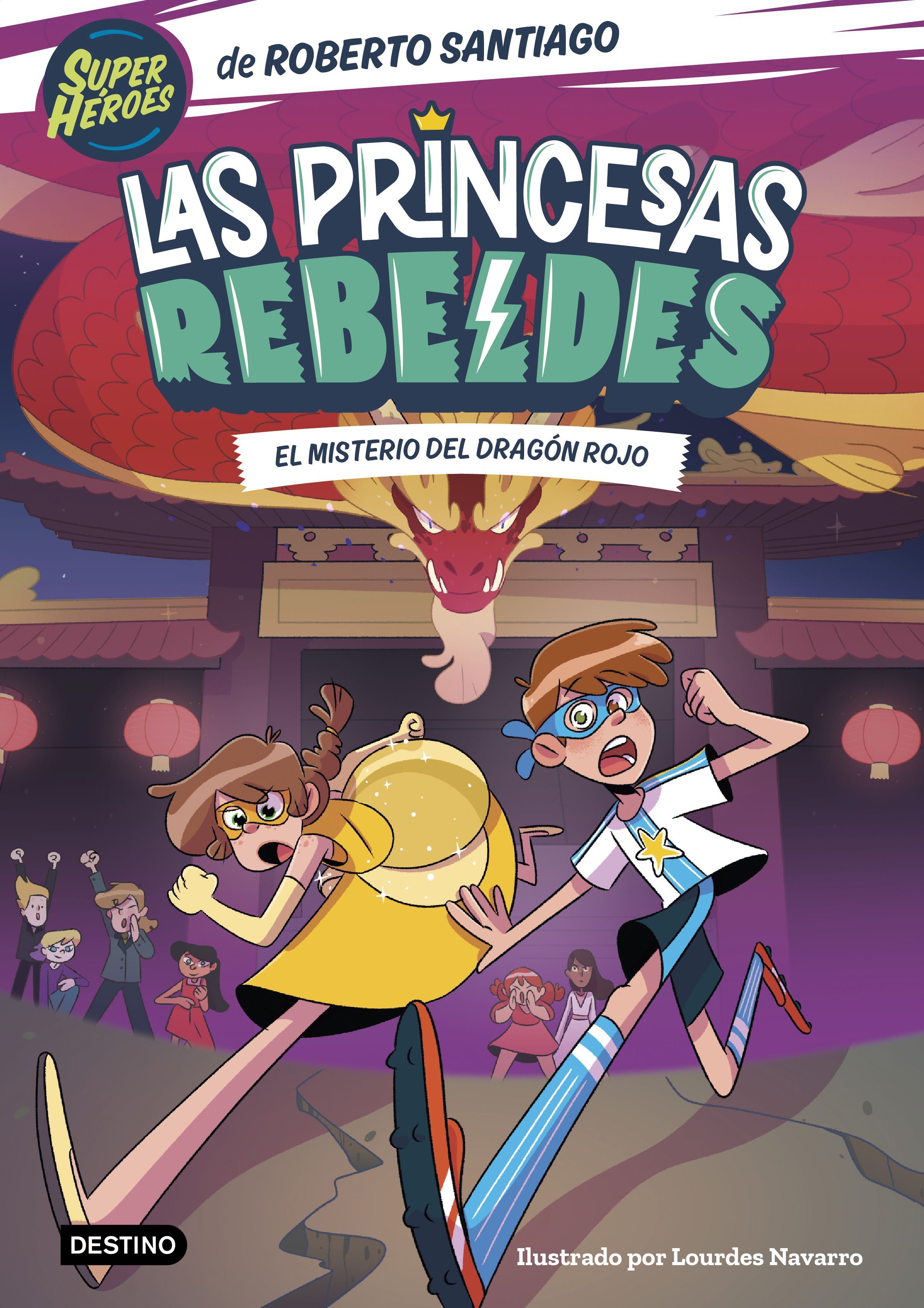 LAS PRINCESAS REBELDES 4. EL MISTERIO DEL DRAGÓN ROJO. 