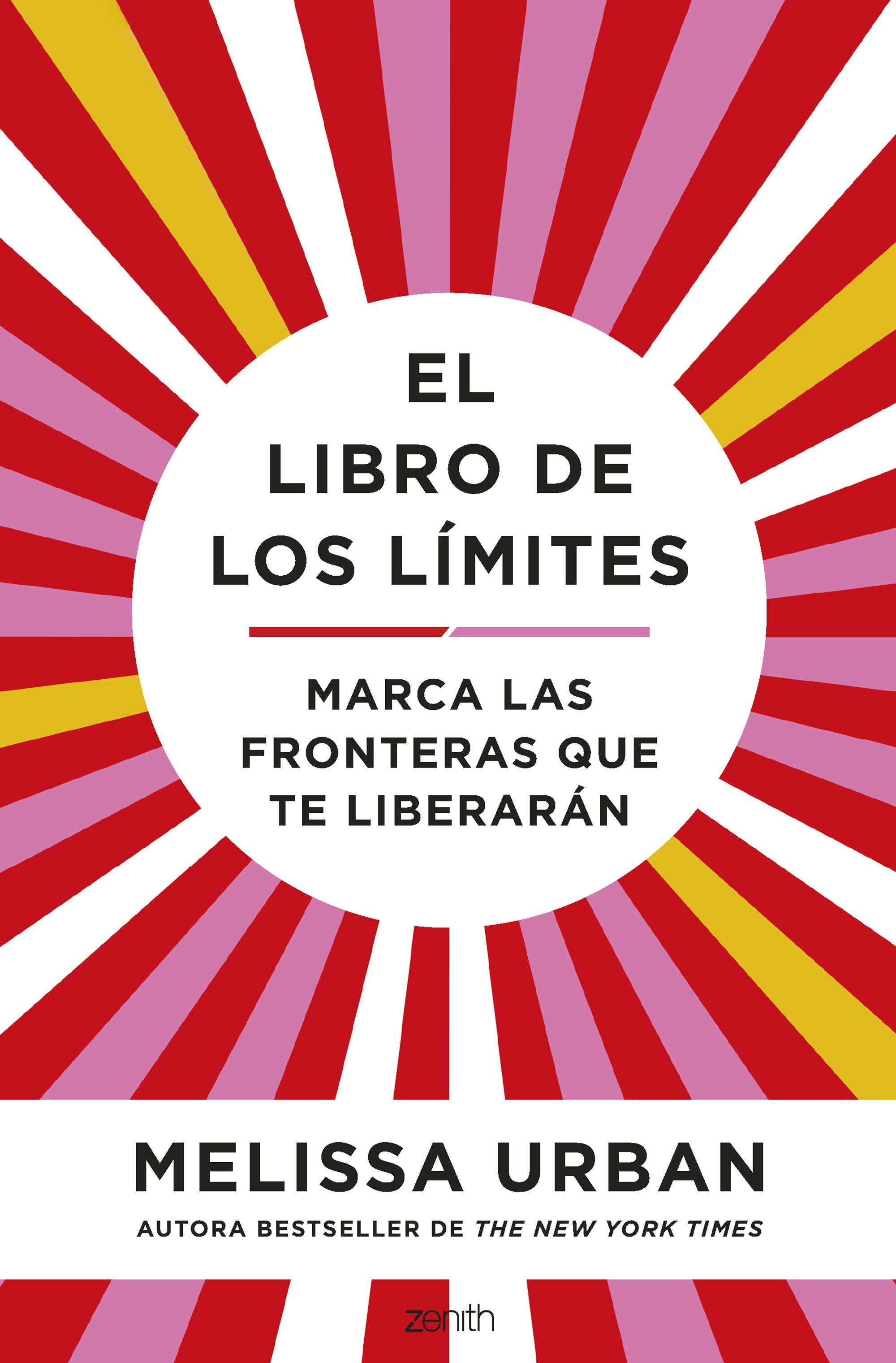 EL LIBRO DE LOS LÍMITES. MARCA LAS FRONTERAS QUE TE LIBERARÁN