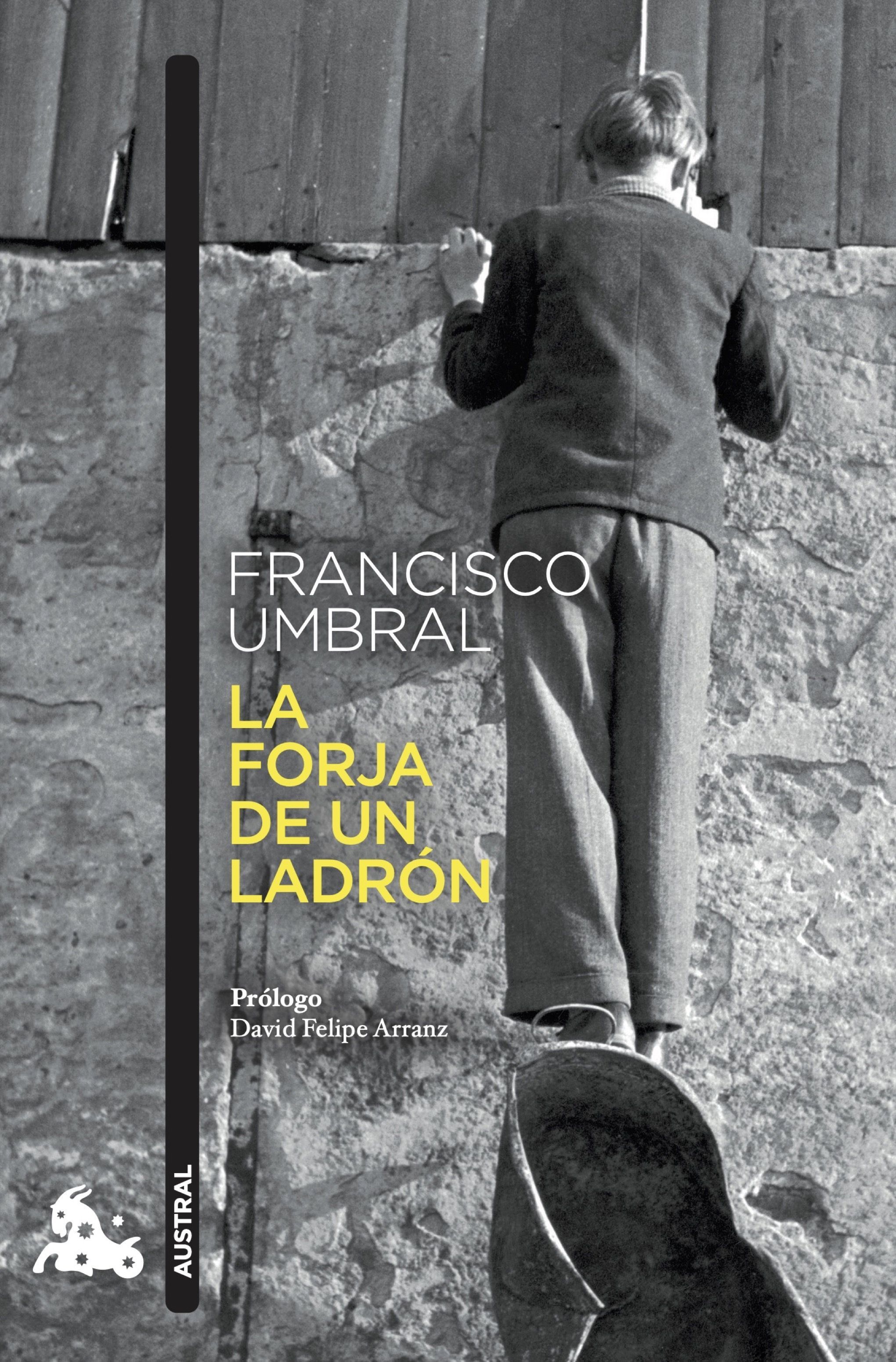 LA FORJA DE UN LADRÓN