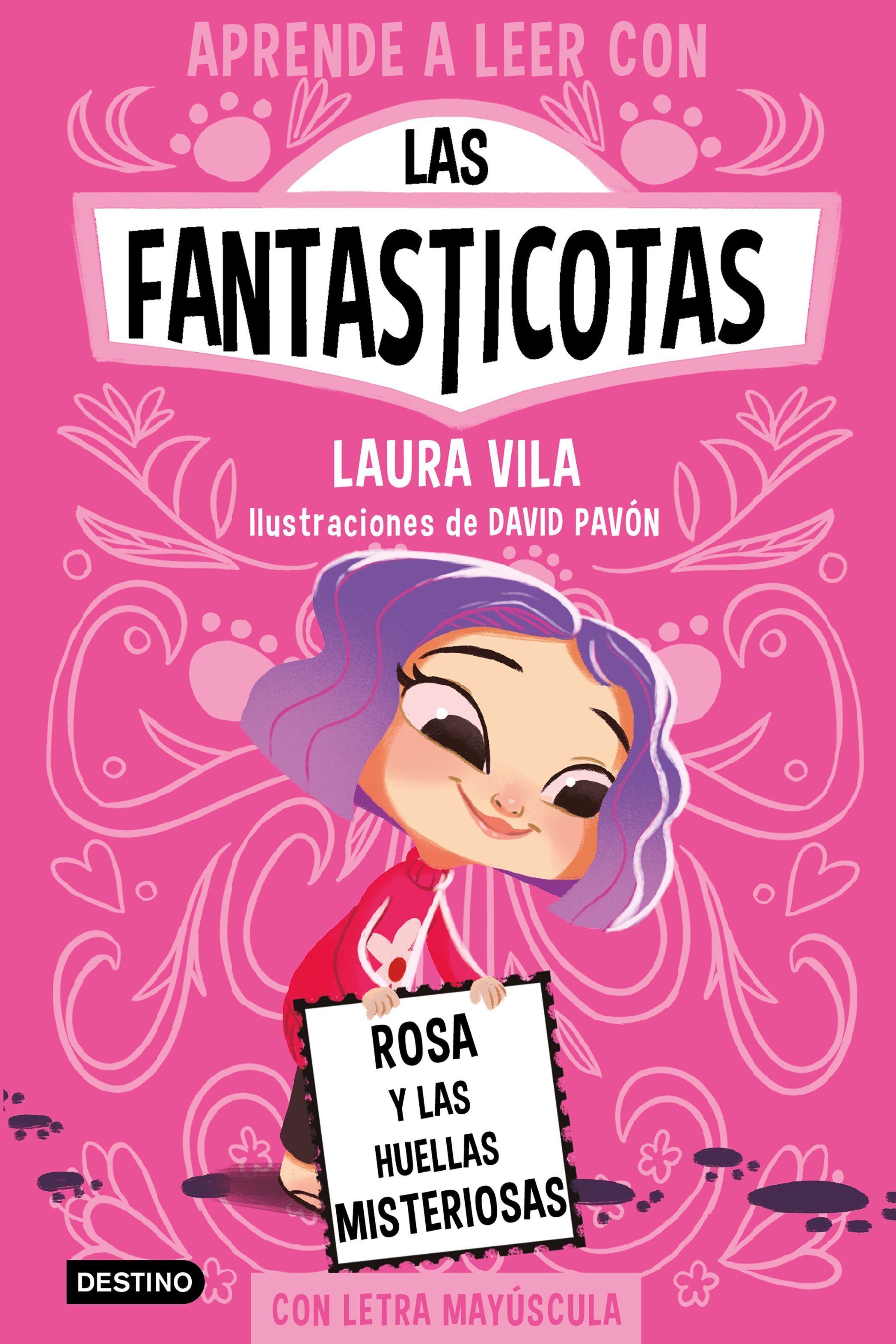 APRENDE A LEER CON LAS FANTASTICOTAS 7. ROSA Y LAS HUELLAS MISTERIOSAS. EN LETRA MAYÚSCULA PARA APRENDER A LEER (LIBROS PARA NIÑOS A PARTIR DE 5 AÑOS)