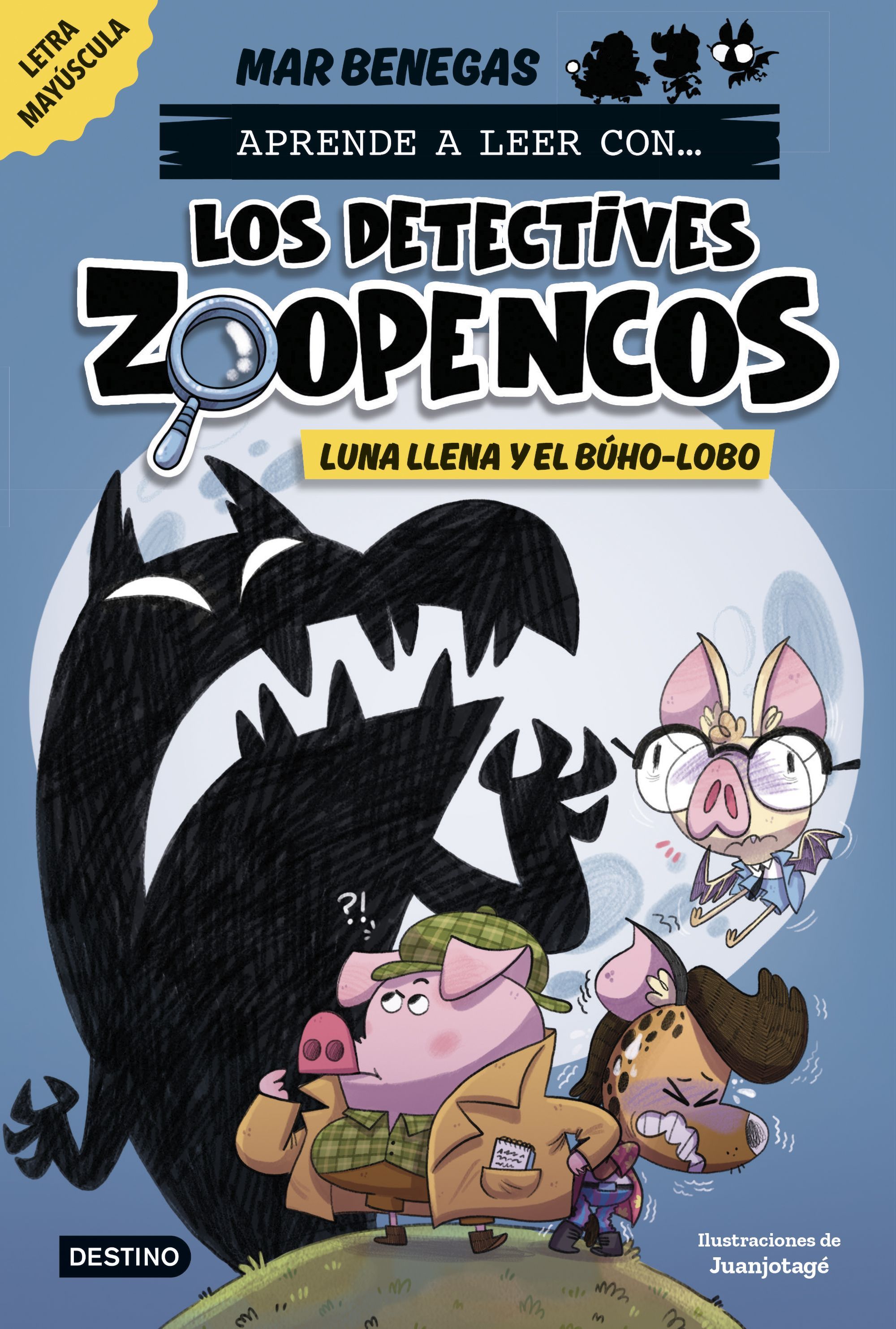 APRENDE A LEER CON... LOS DETECTIVES ZOOPENCOS 3. LUNA LLENA Y EL BÚHO-LOBO. EN LETRA MAYÚSCULA PARA APRENDER A LEER (LIBROS PARA NIÑOS A PARTIR DE 5 AÑOS).