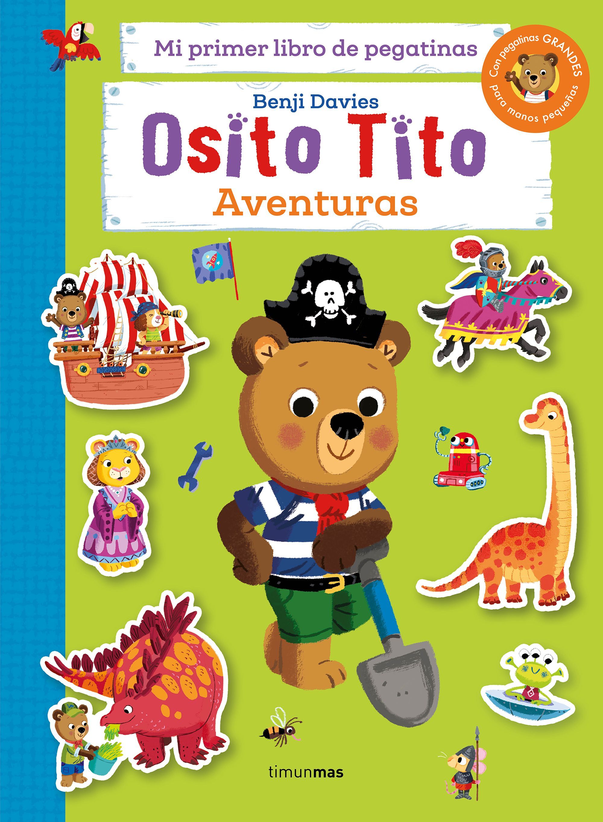 OSITO TITO. MI PRIMER LIBRO DE PEGATINAS. AVENTURAS.