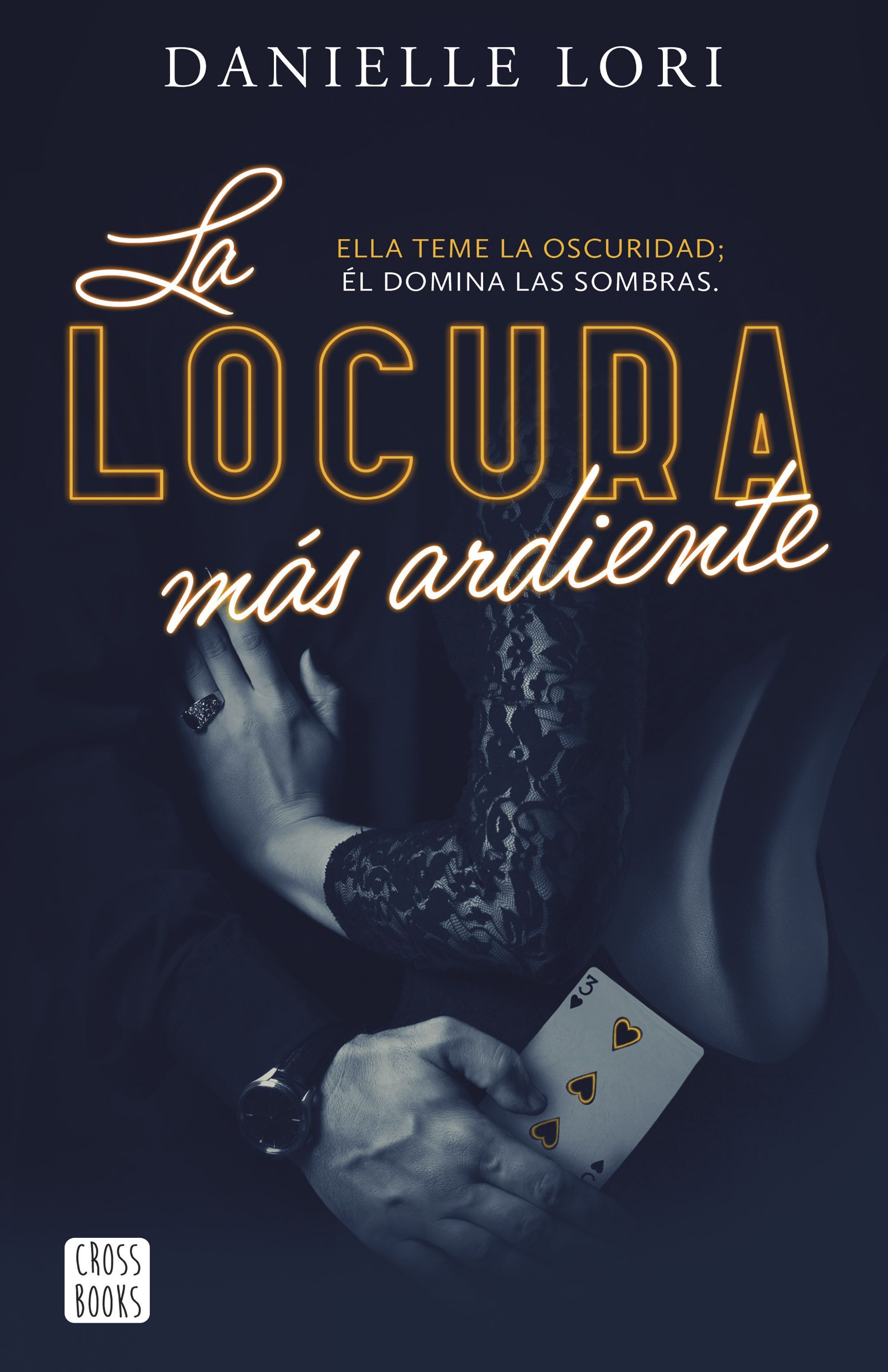 LA LOCURA MÁS ARDIENTE