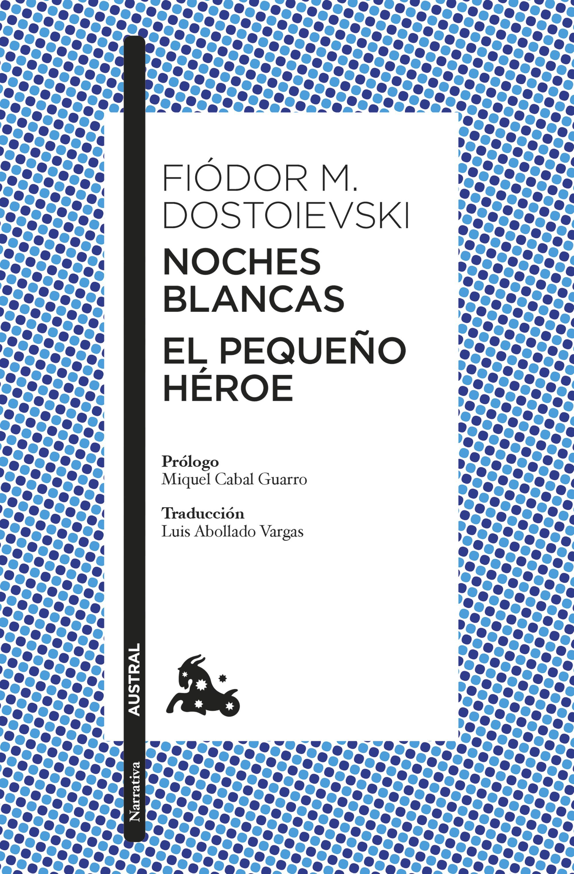 NOCHES BLANCAS. EL PEQUEÑO HÉROE