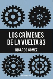 LOS CRÍMENES DE LA VUELTA 83. 