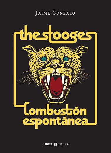 THE STOOGES: COMBUSTIÓN ESPONTÁNEA. 