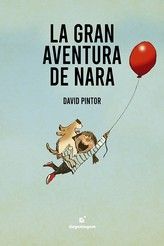 LA GRAN AVENTURA DE NARA. 