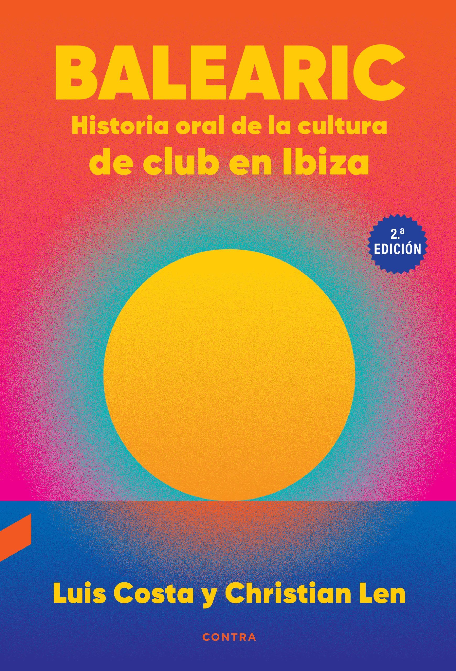 BALEARIC: HISTORIA ORAL DE LA CULTURA DE CLUB EN IBIZA