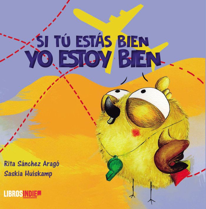 SI TÚ ESTÁS BIEN, YO ESTOY BIEN.