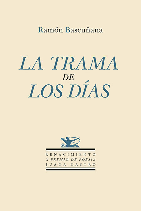 LA TRAMA DE LOS DÍAS. X PREMIO DE POESÍA "JUANA CASTRO"