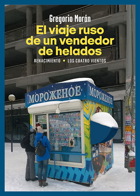 EL VIAJE RUSO DE UN VENDEDOR DE HELADOS. 