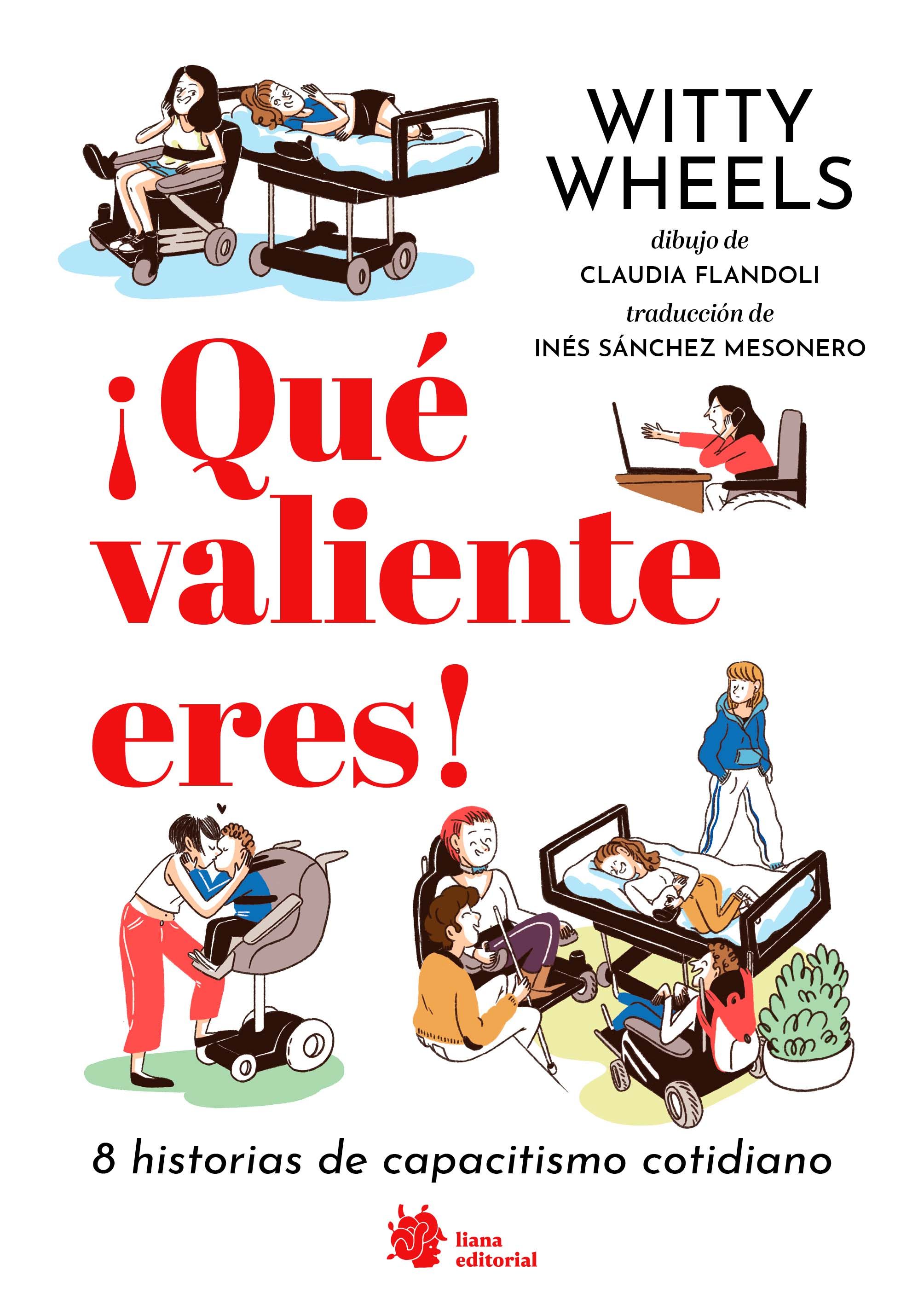 ¡QUÉ VALIENTE ERES!