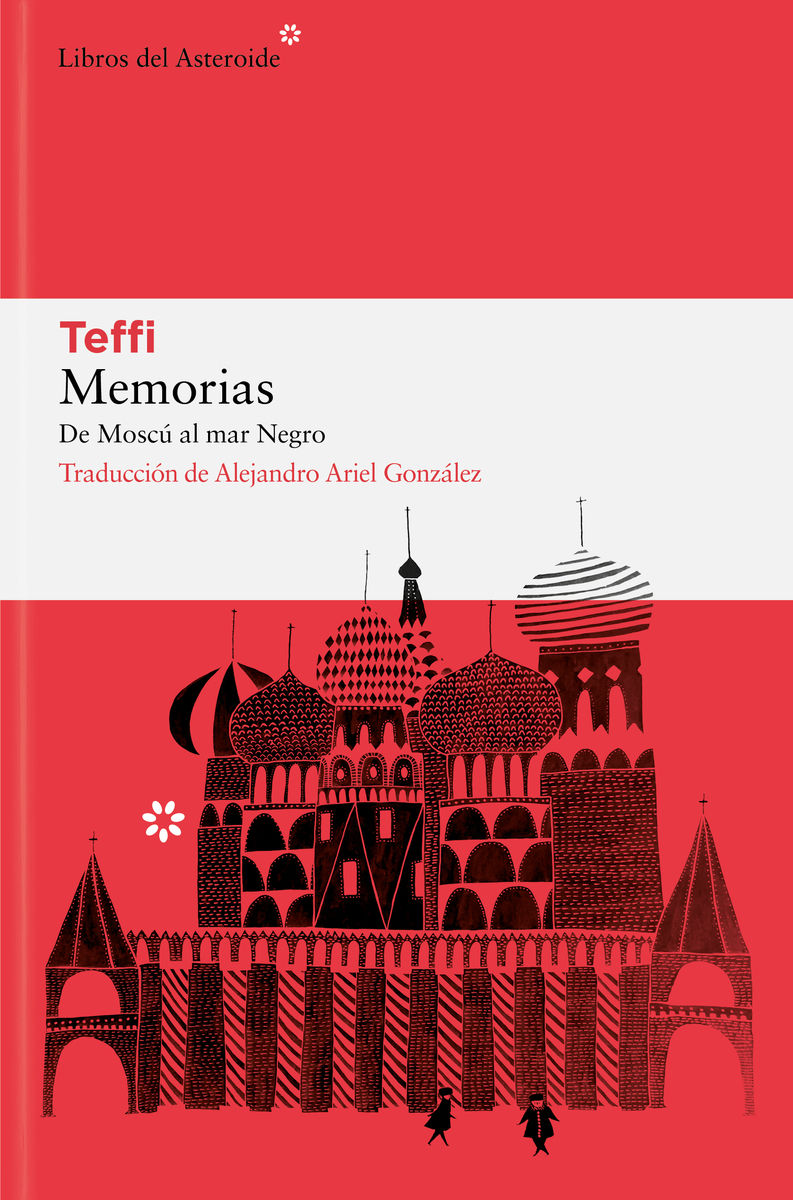 MEMORIAS DE MOSCÚ AL MAR NEGRO