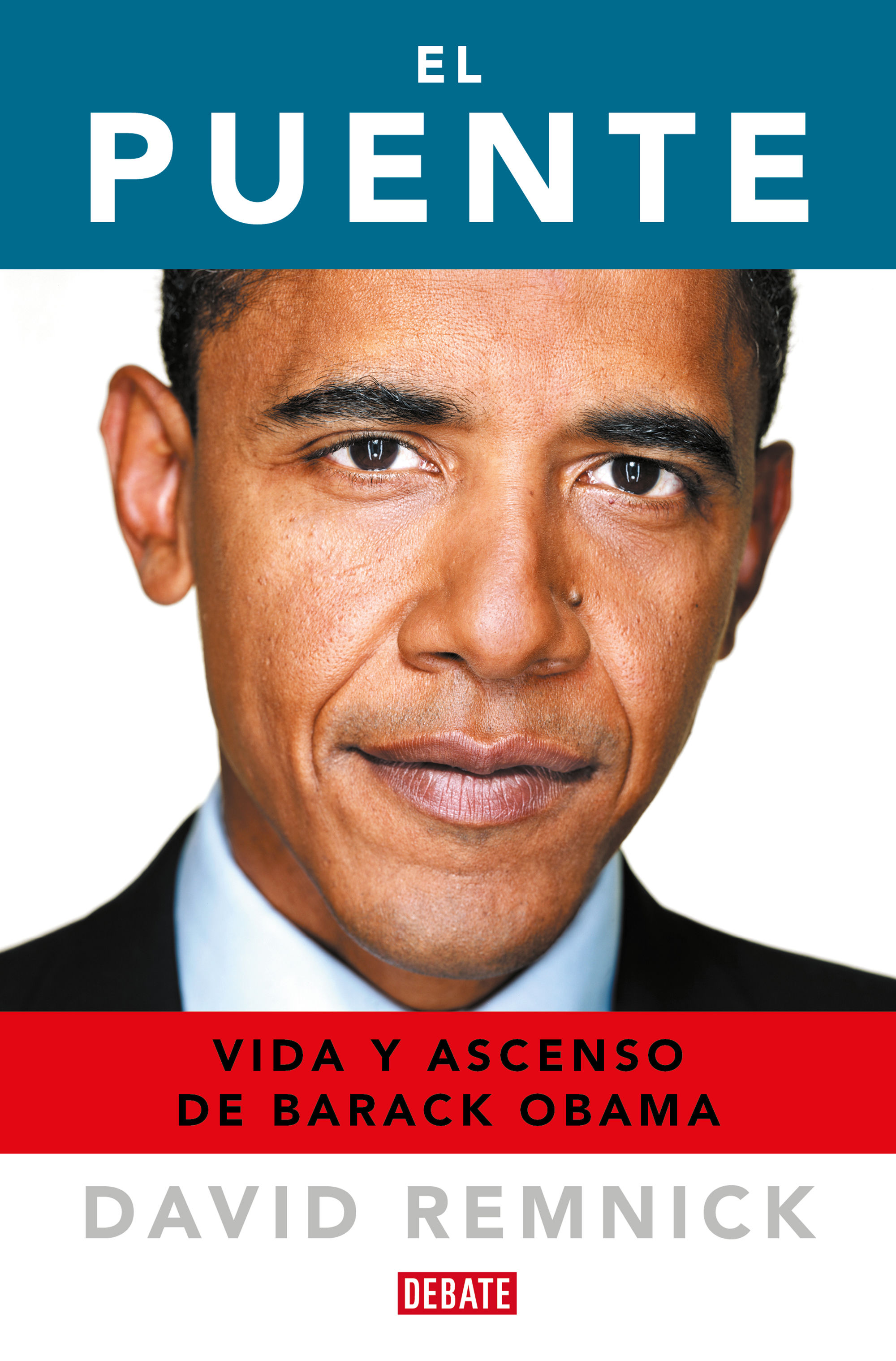 EL PUENTE. VIDA Y ASCENSO DE BARACK OBAMA