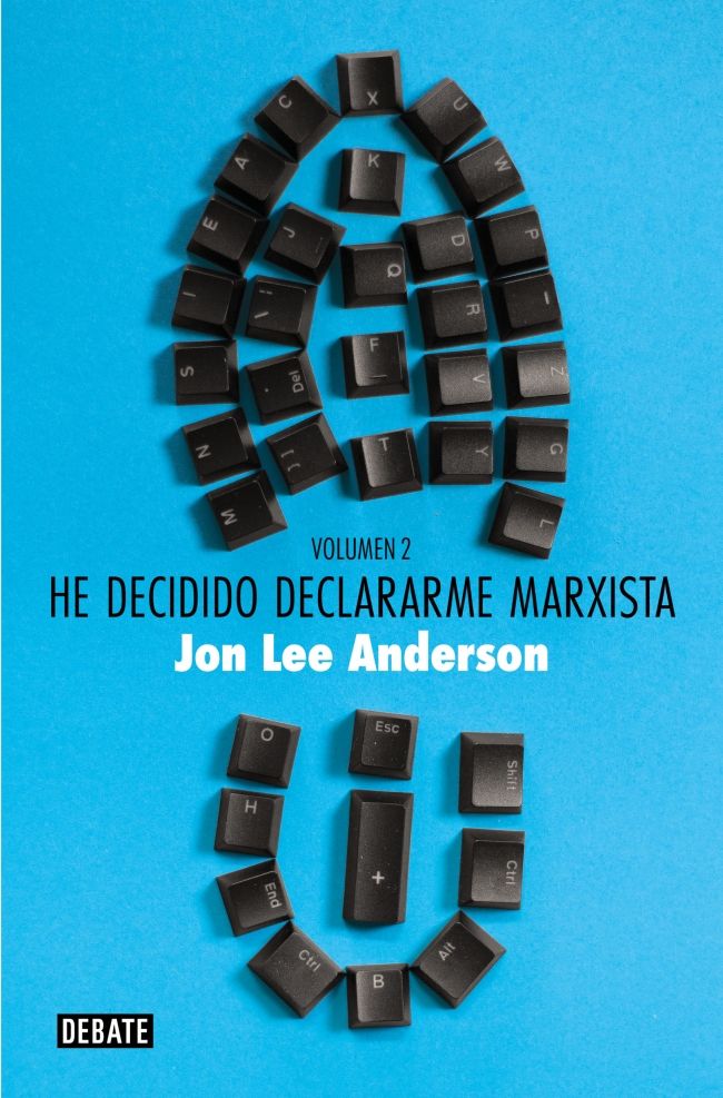 HE DECIDIDO DECLARARME MARXISTA