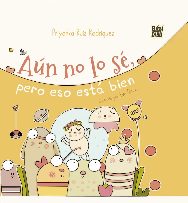 AÚN NO LO SÉ, PERO ESO ESTÁ BIEN