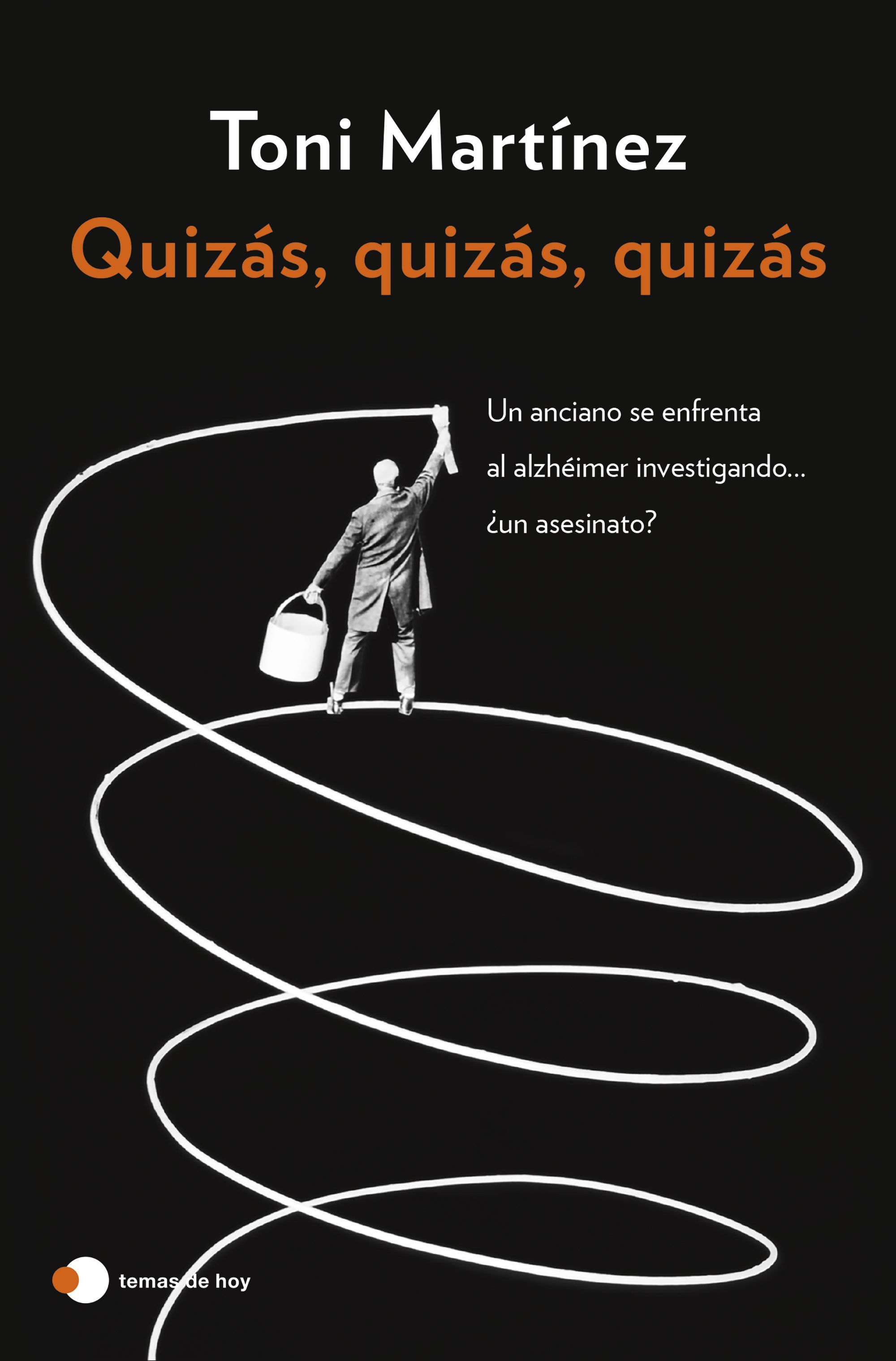 QUIZÁS, QUIZÁS, QUIZÁS