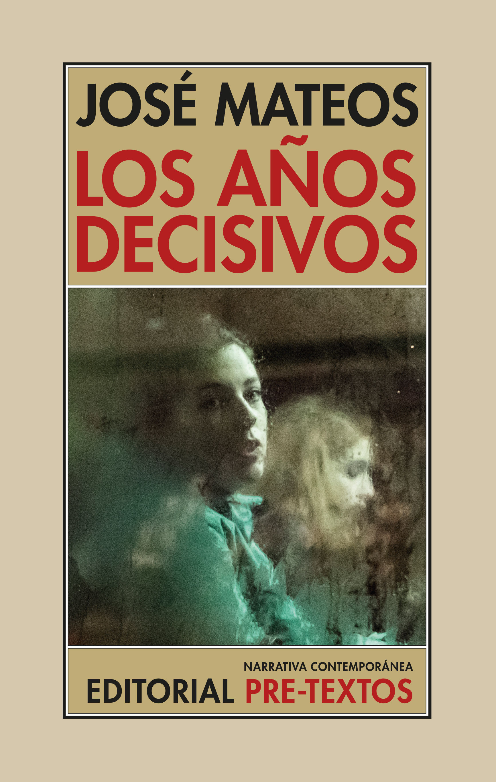 LOS AÑOS DECISIVOS