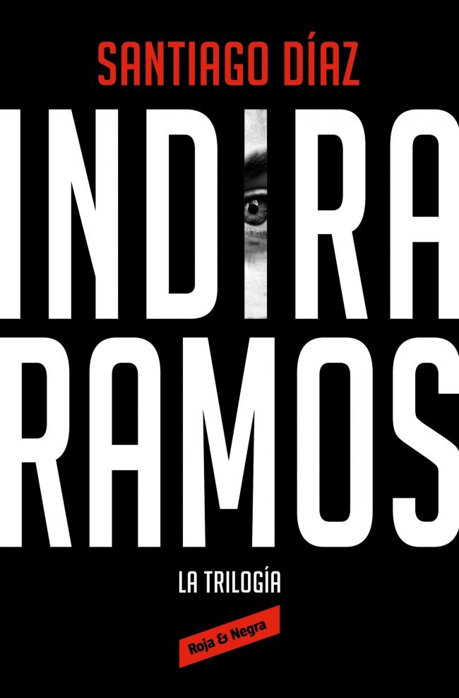 INDIRA RAMOS. LA TRILOGÍA