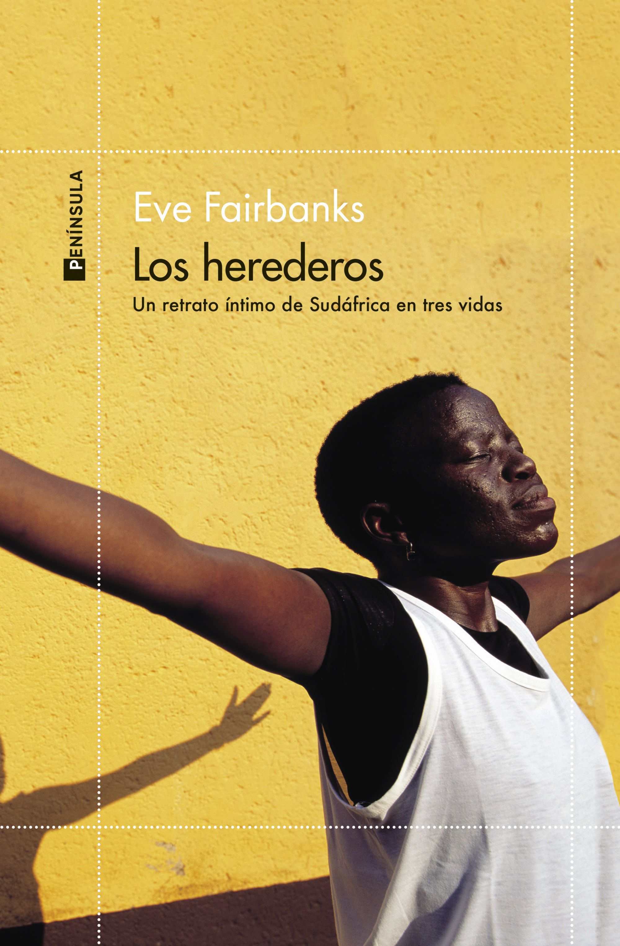 LOS HEREDEROS. UN RETRATO ÍNTIMO DE SUDÁFRICA EN TRES VIDAS