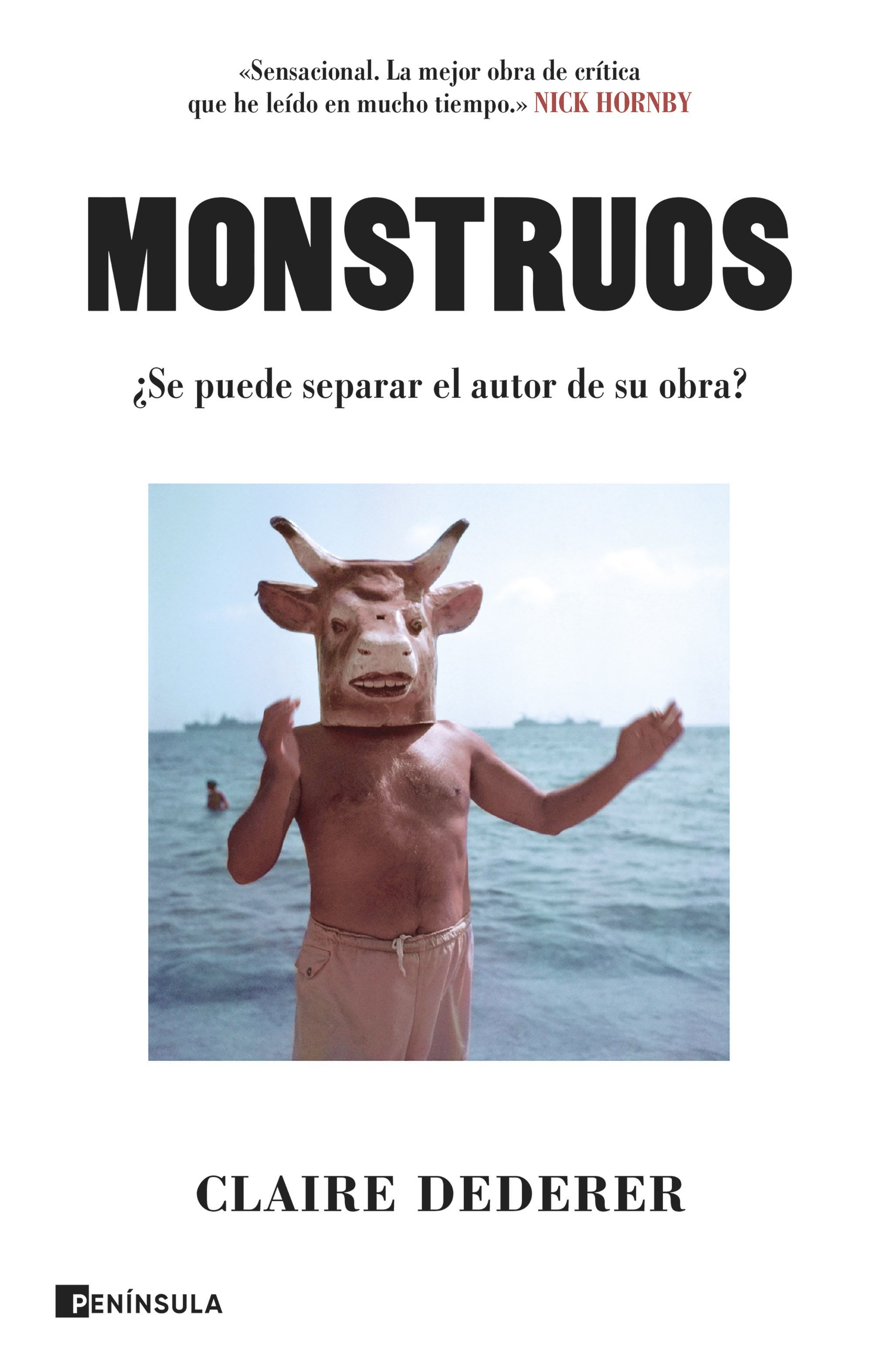 MONSTRUOS. ¿SE PUEDE SEPARAR EL AUTOR DE SU OBRA?