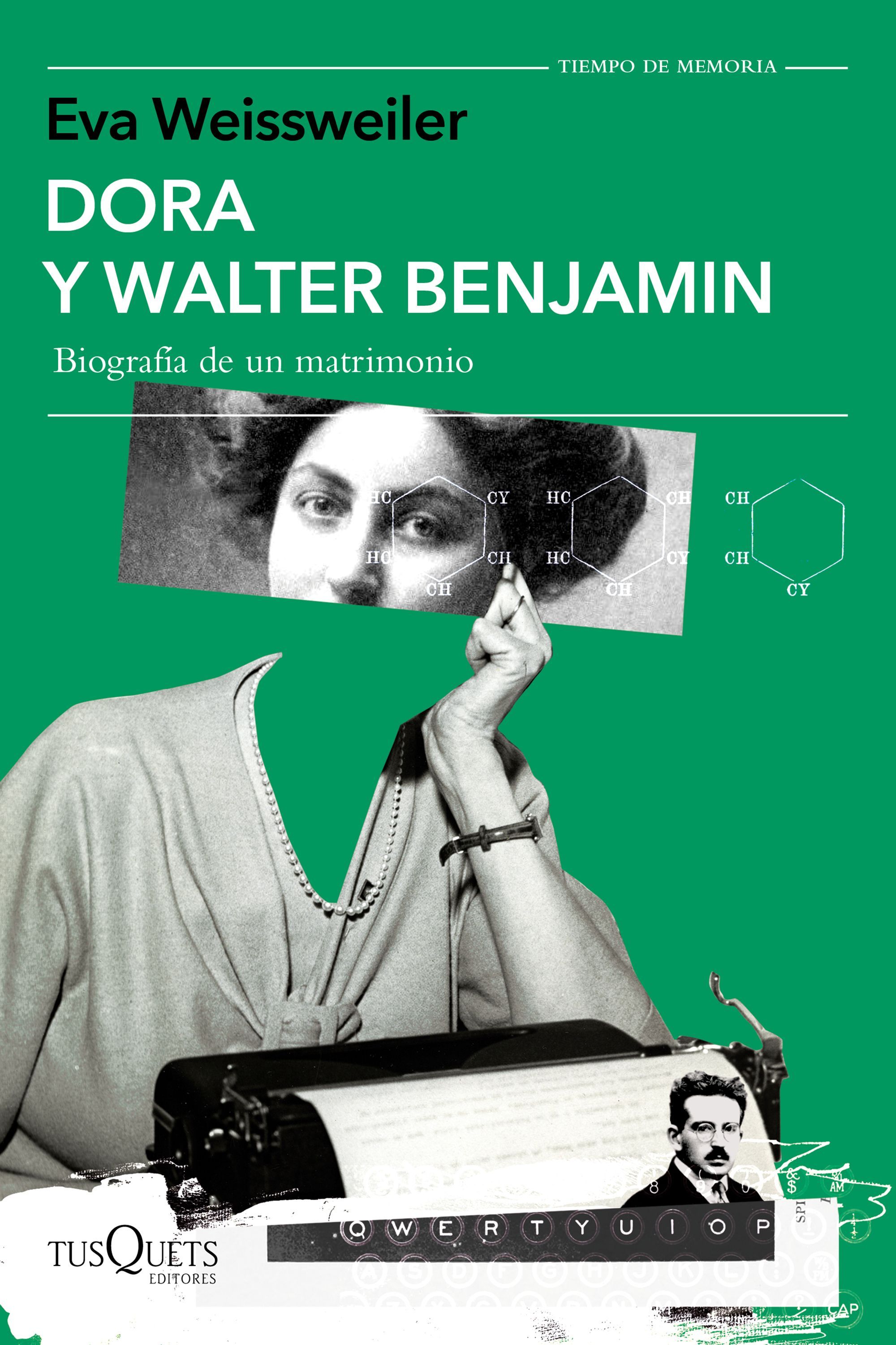 DORA Y WALTER BENJAMIN. BIOGRAFÍA DE UN MATRIMONIO