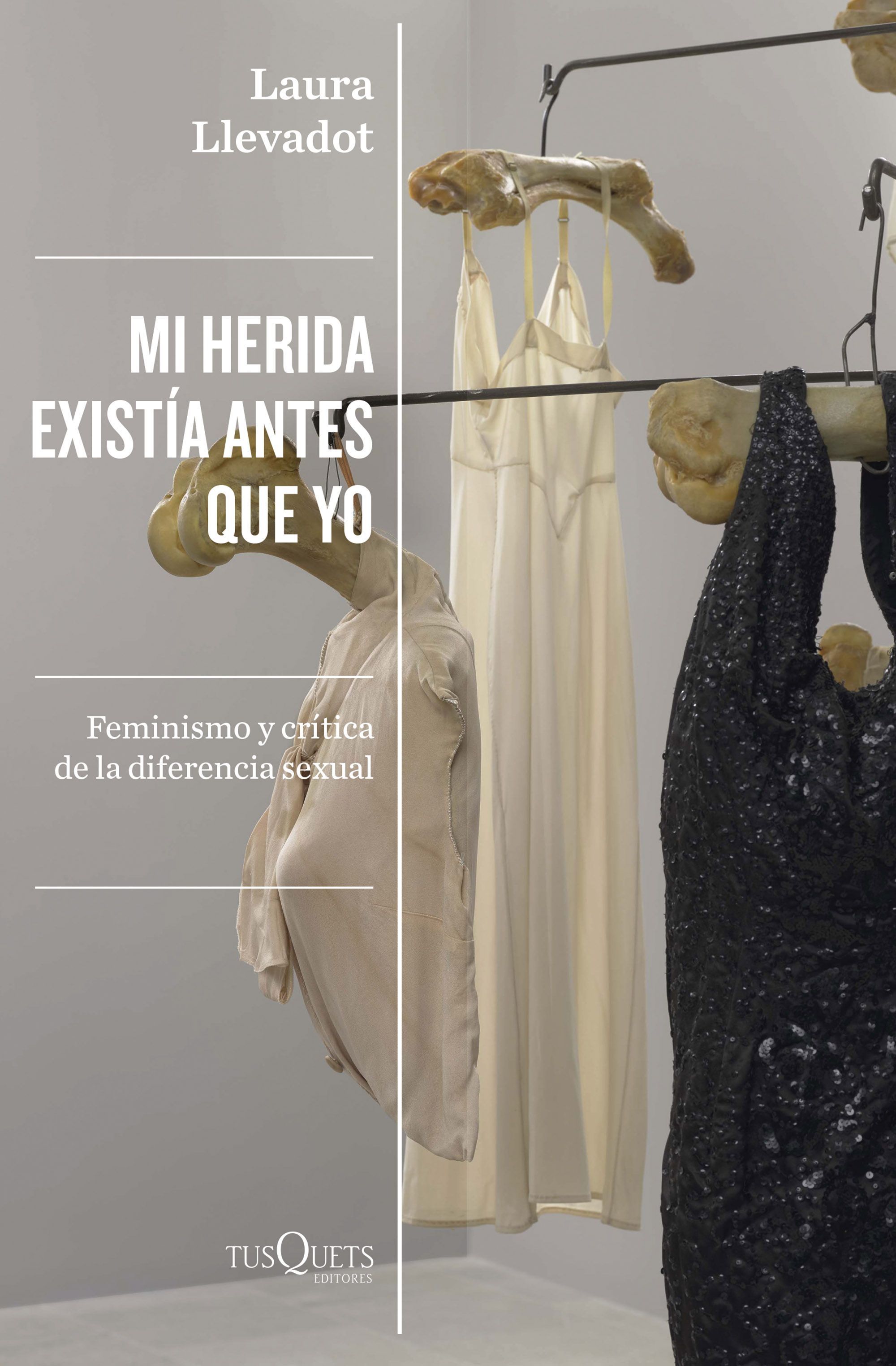 MI HERIDA EXISTÍA ANTES QUE YO. FEMINISMO Y CRÍTICA DE LA DIFERENCIA SEXUAL