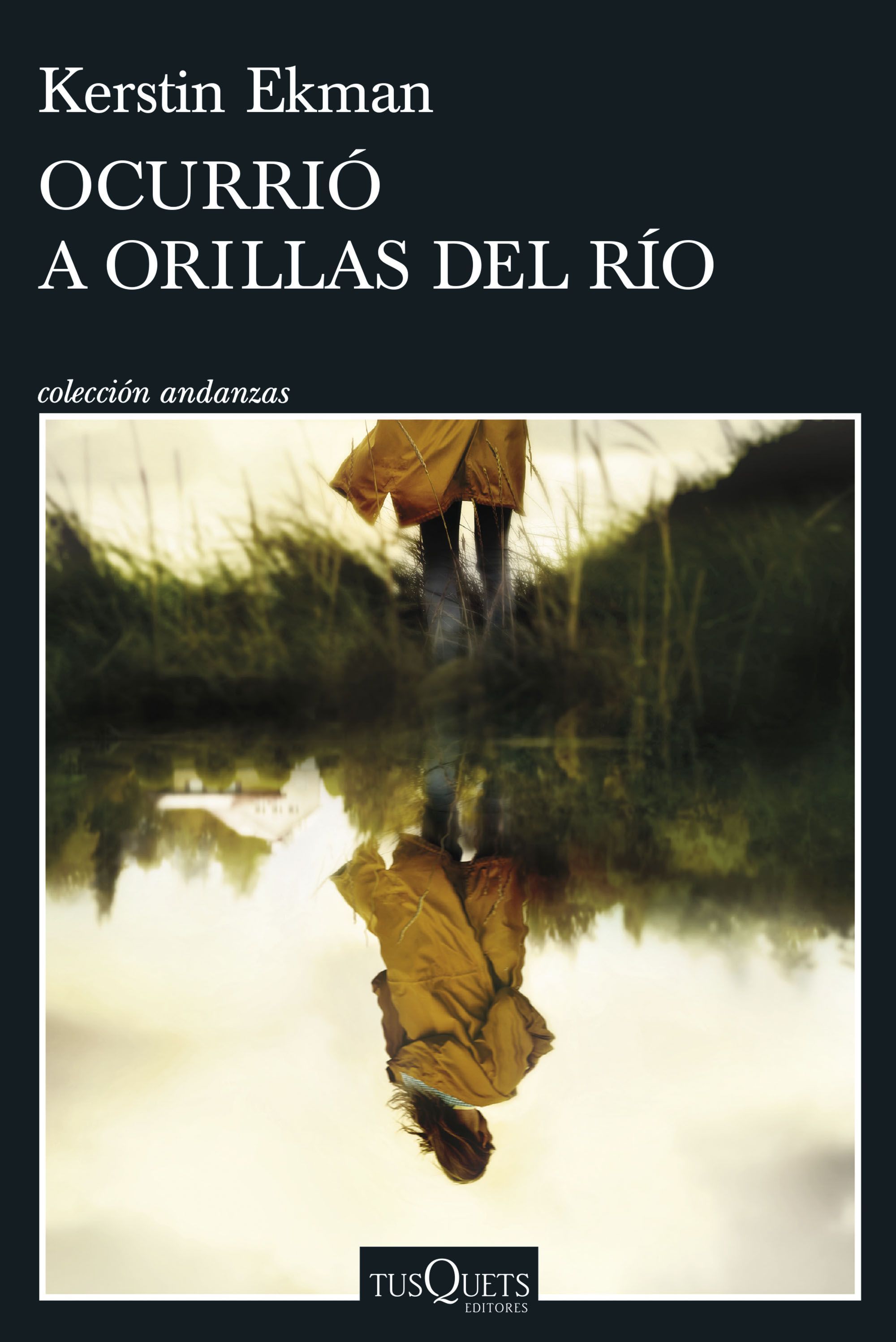 OCURRIÓ A ORILLAS DEL RÍO. 