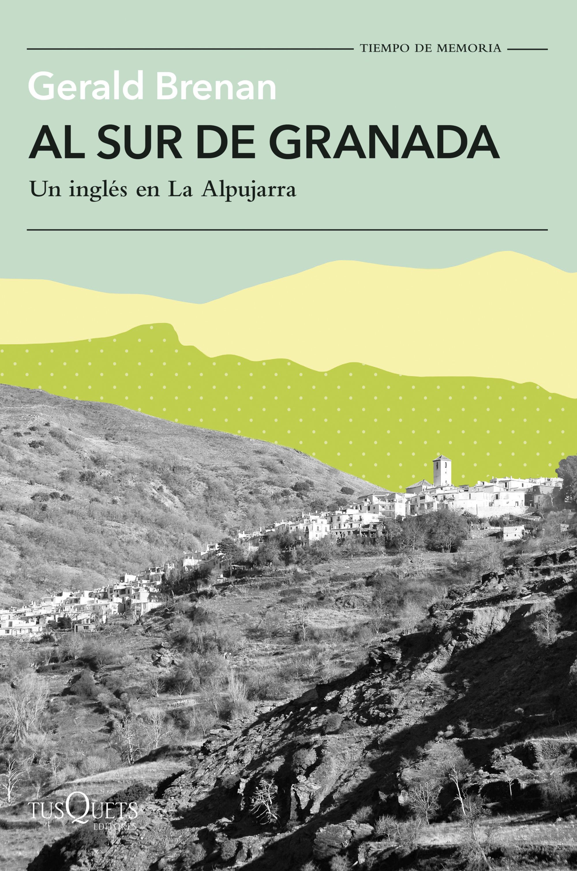 AL SUR DE GRANADA. UN INGLÉS EN LA ALPUJARRA